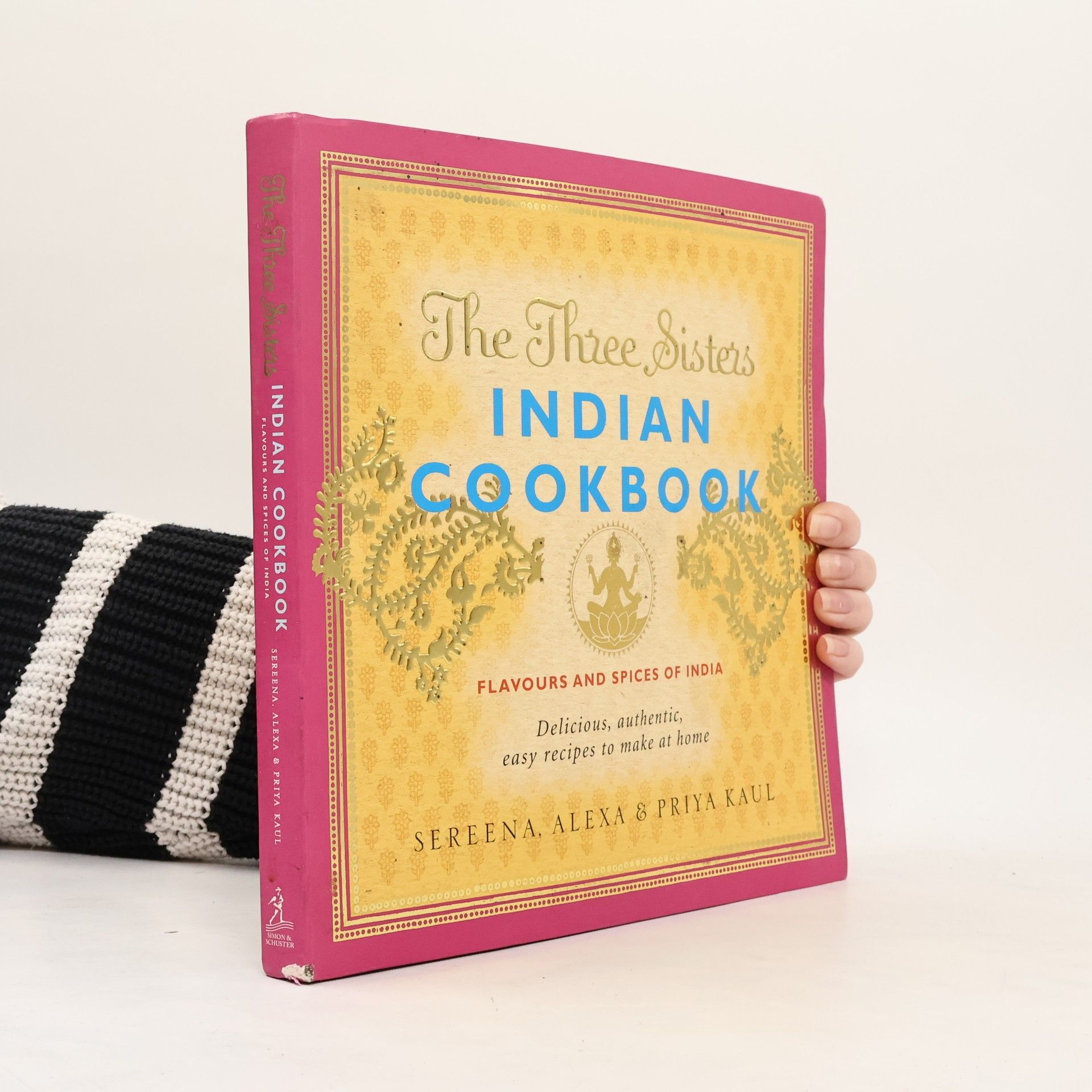 Alexa Kaul The Three Sisters Indian Cookbook