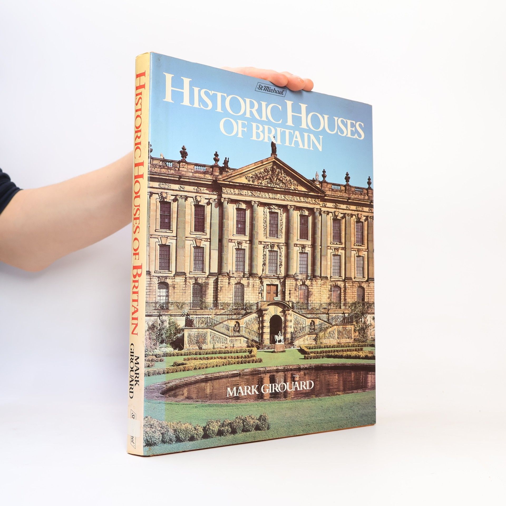 Mark Girouard Historic Houses of Britain