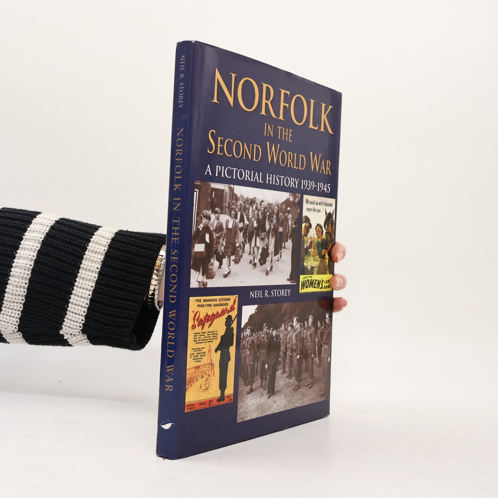 Neil R. Storey Norfolk in the Second World War