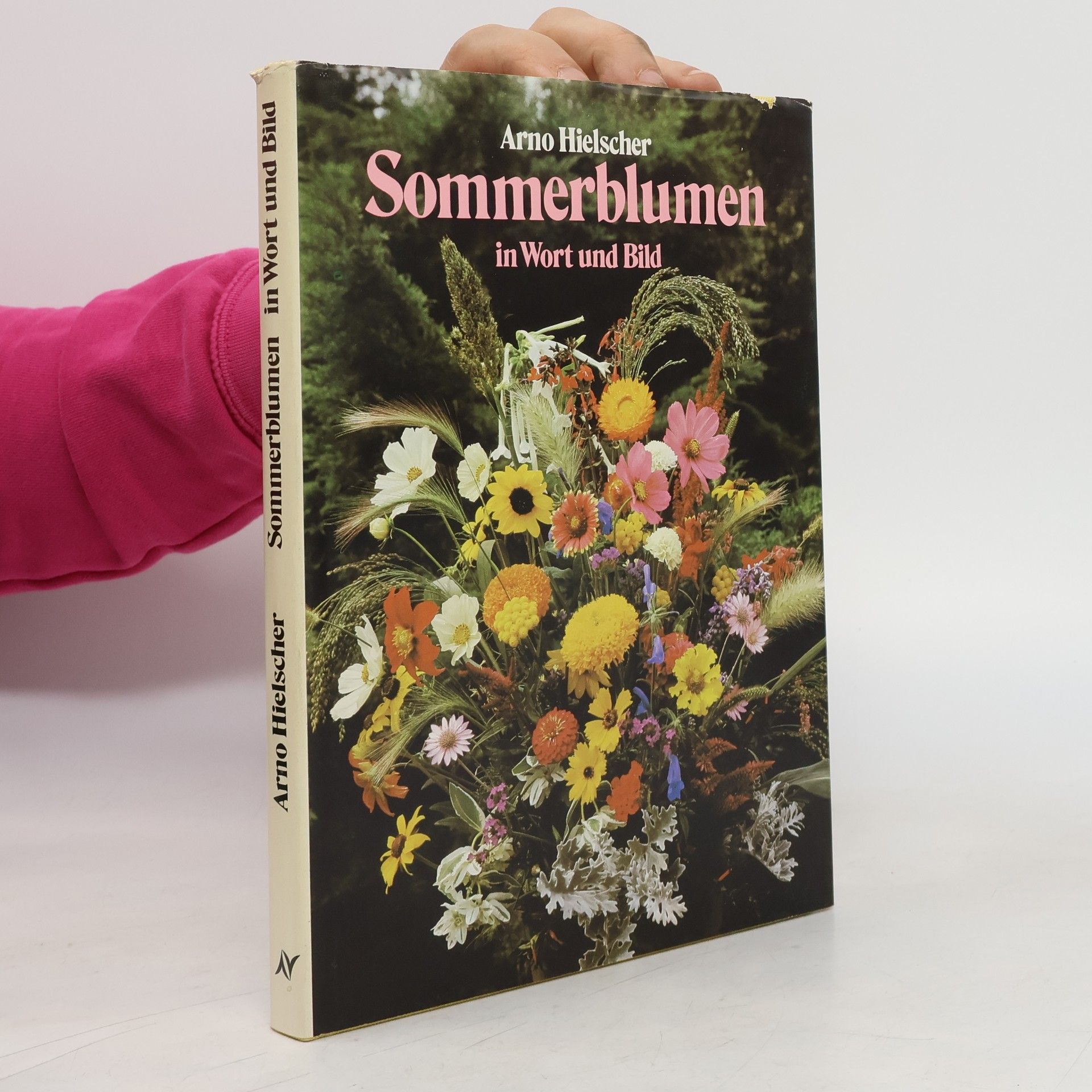 Arno Hielscher Sommerblumen in Wort und Bild