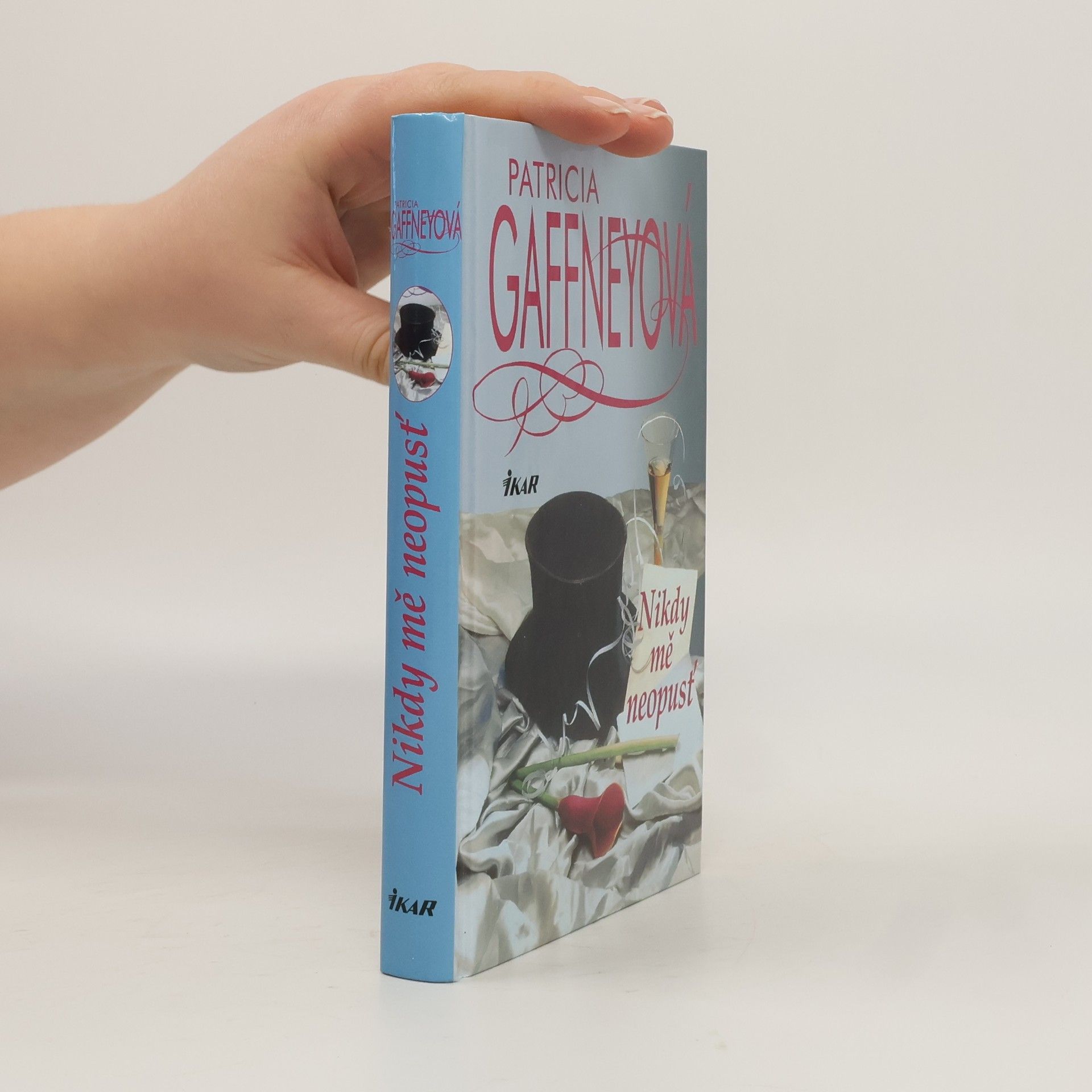 Patricia Gaffney Nikdy mě neopusť