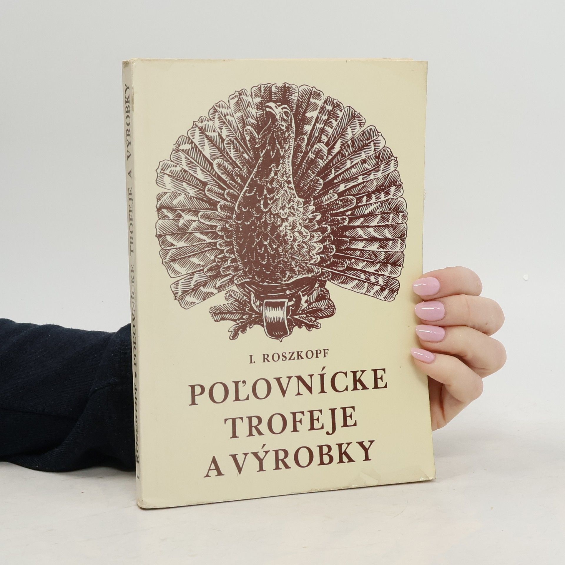 I. Roszkopf Poľovnícke trofeje a výrobky