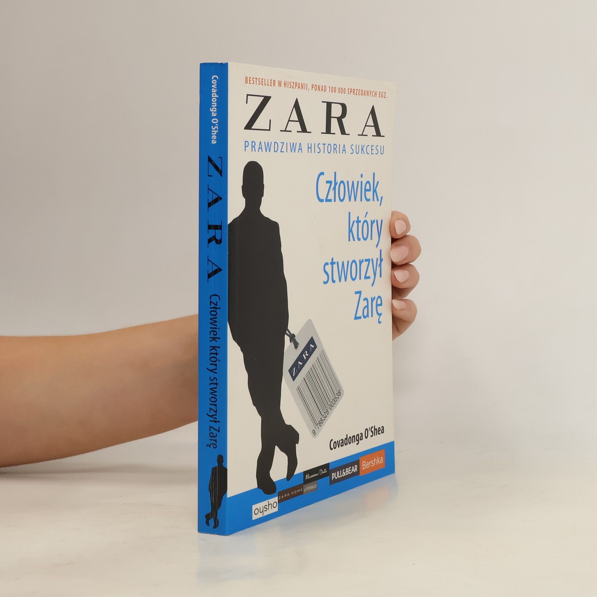 O´Shea Covadonga Zara. Czlowiek, ktory stworzyl Zare