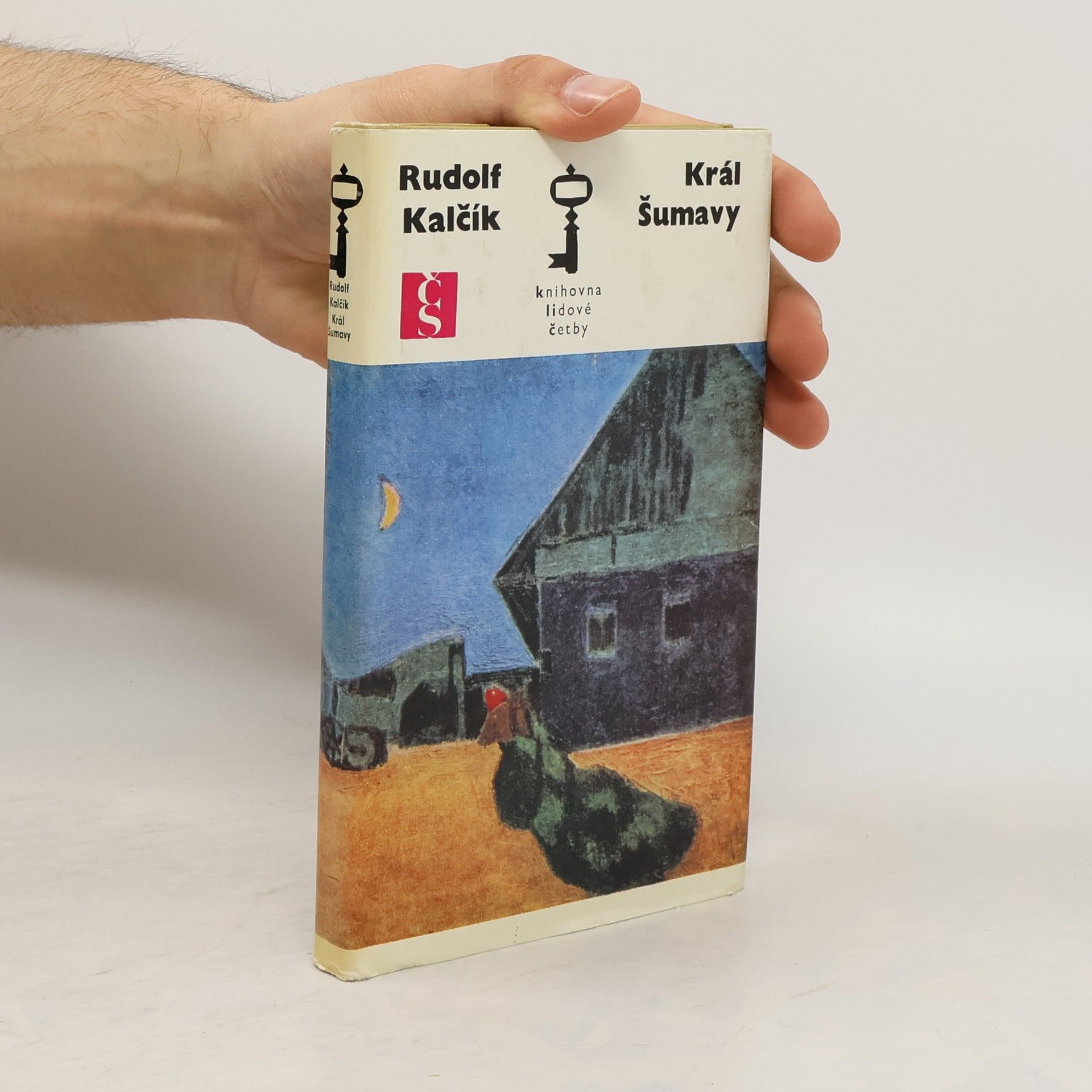 Rudolf Kalčík Král Šumavy