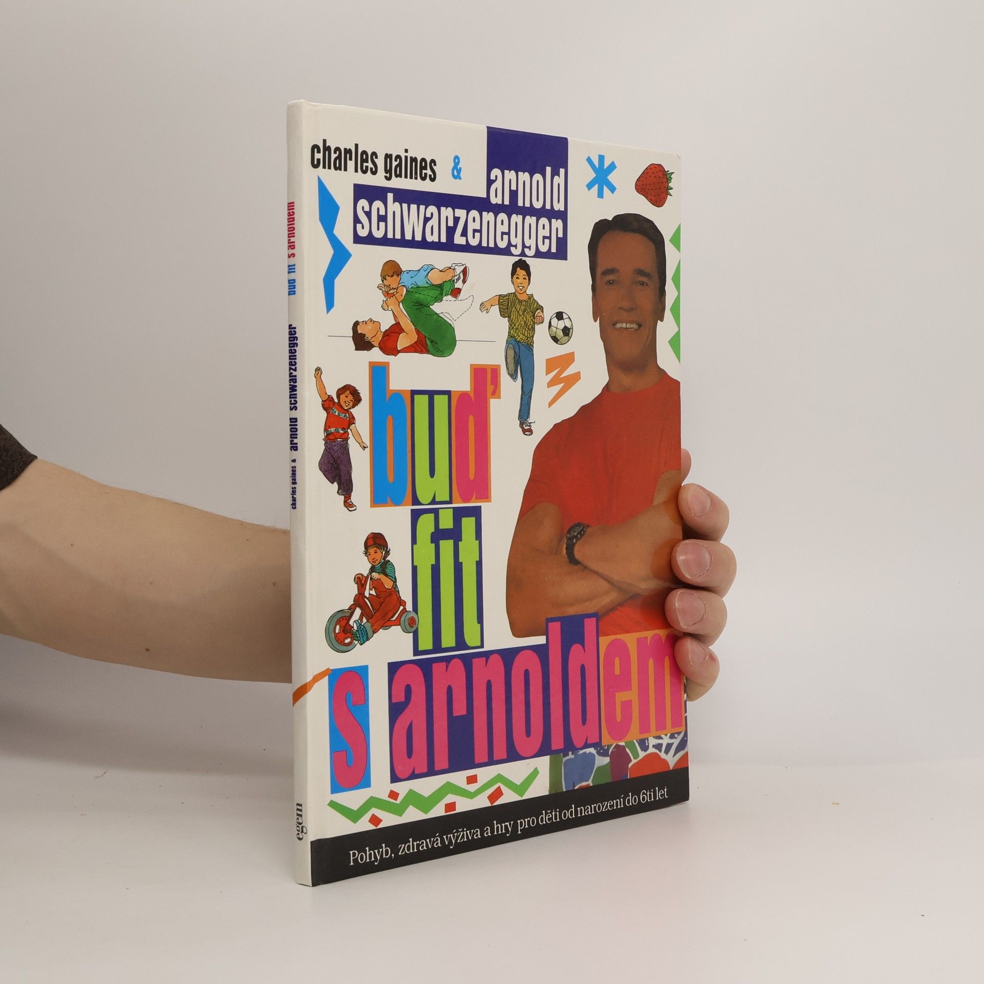 Arnold Schwarzenegger Buď fit s Arnoldem