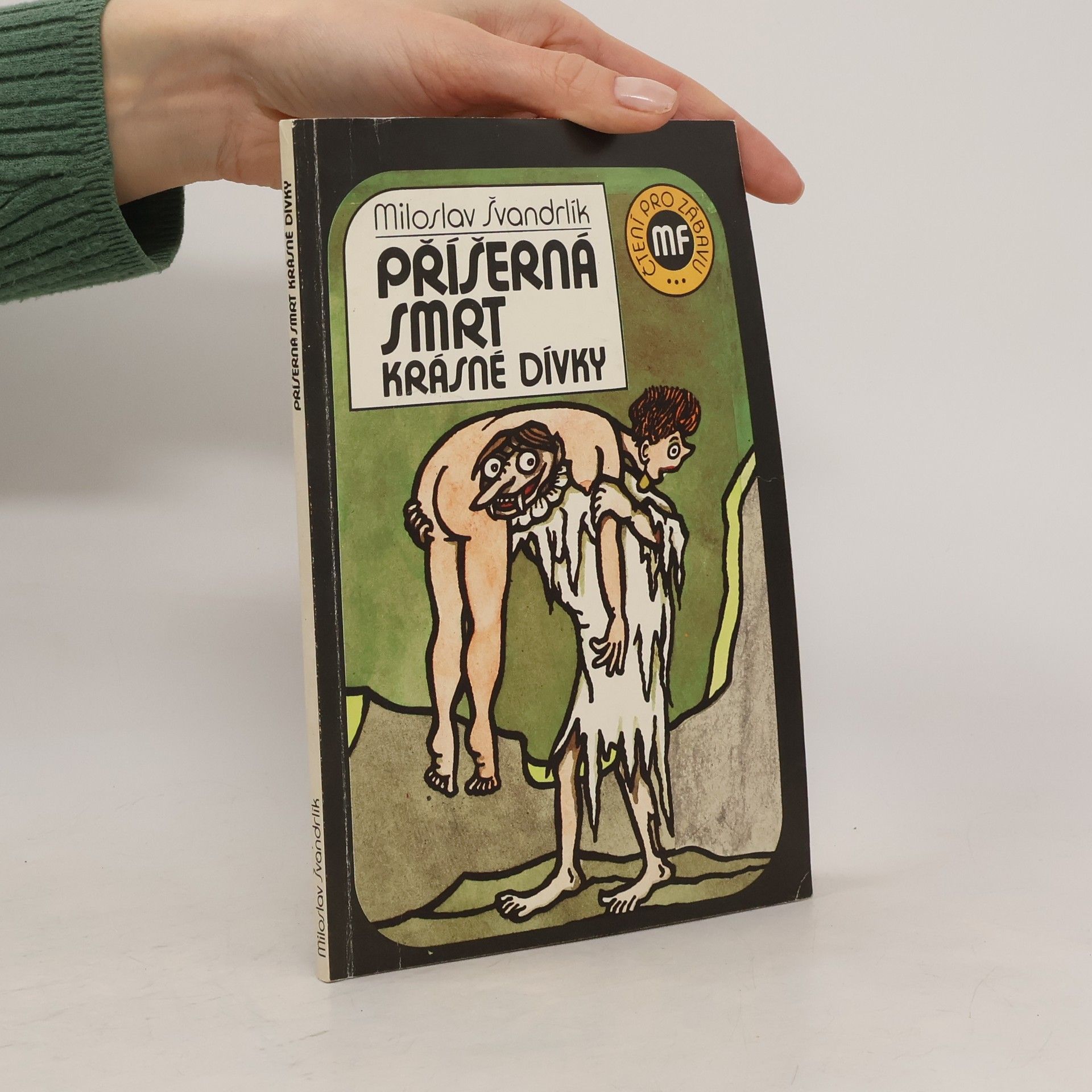 Miloslav Švandrlík Příšerná smrt krásné dívky