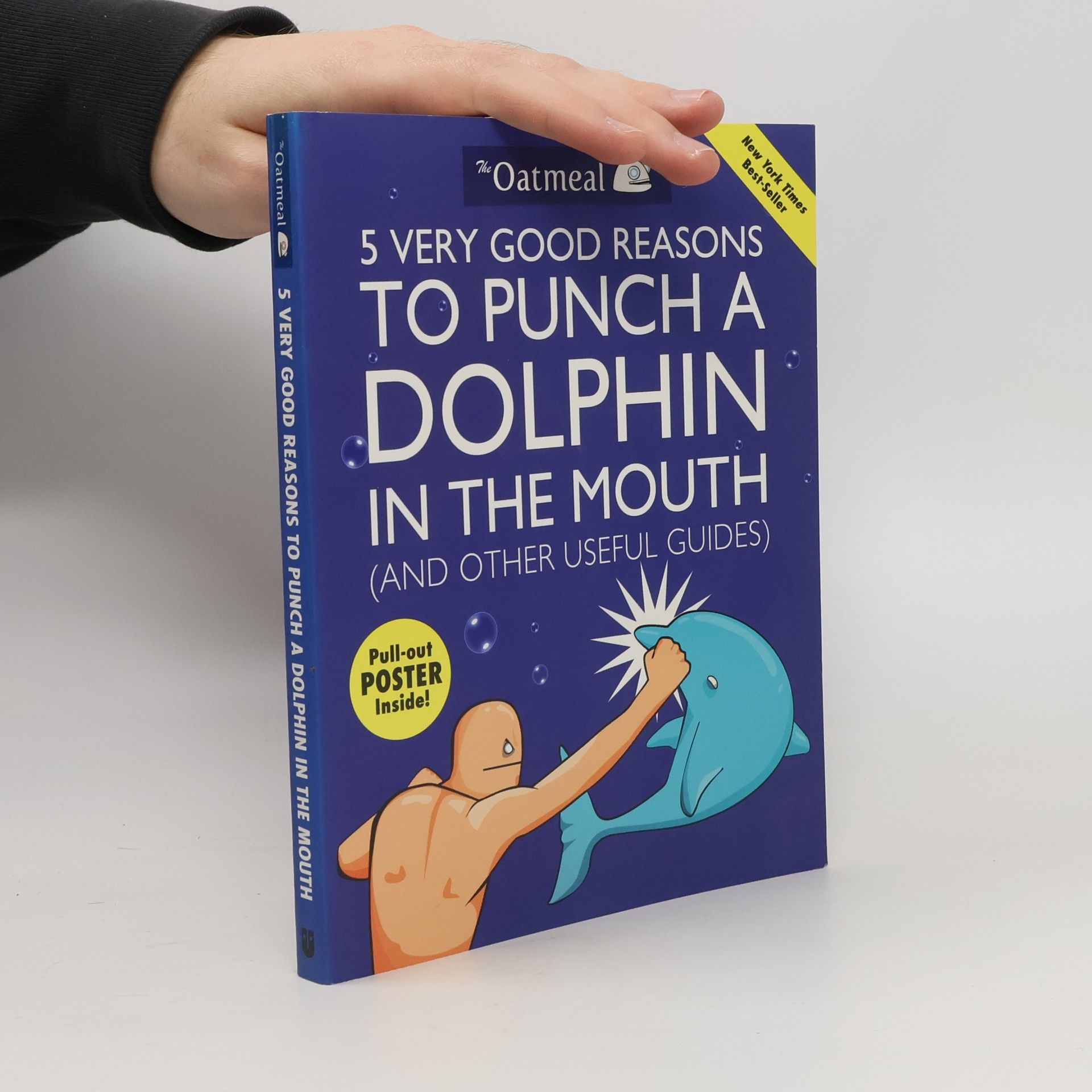 5 very good reasons to punch a dolphin in the mouth (and other useful guides)