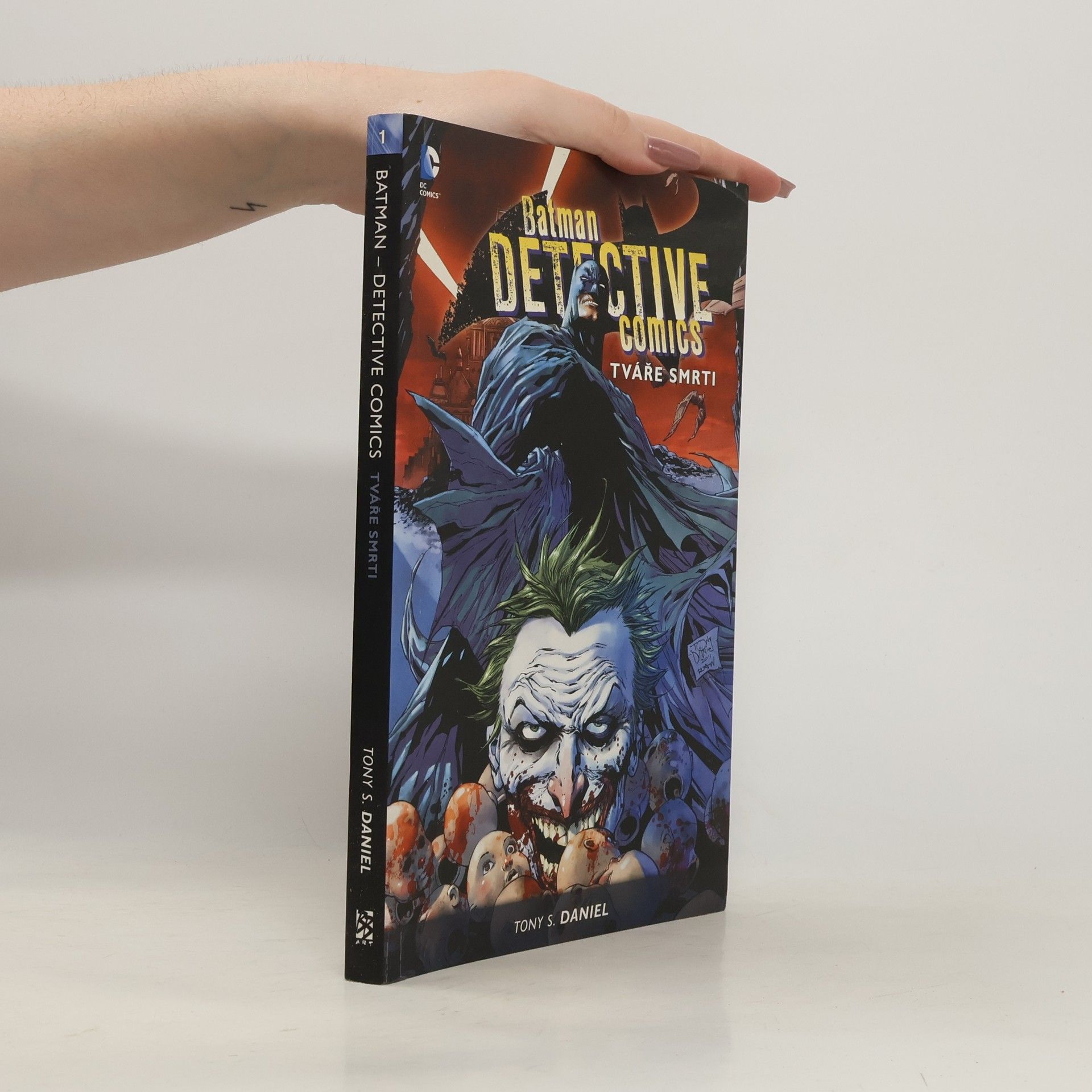 Tony S. Antonio Salvador Daniel Batman detective comics. Kniha první, Tváře smrti