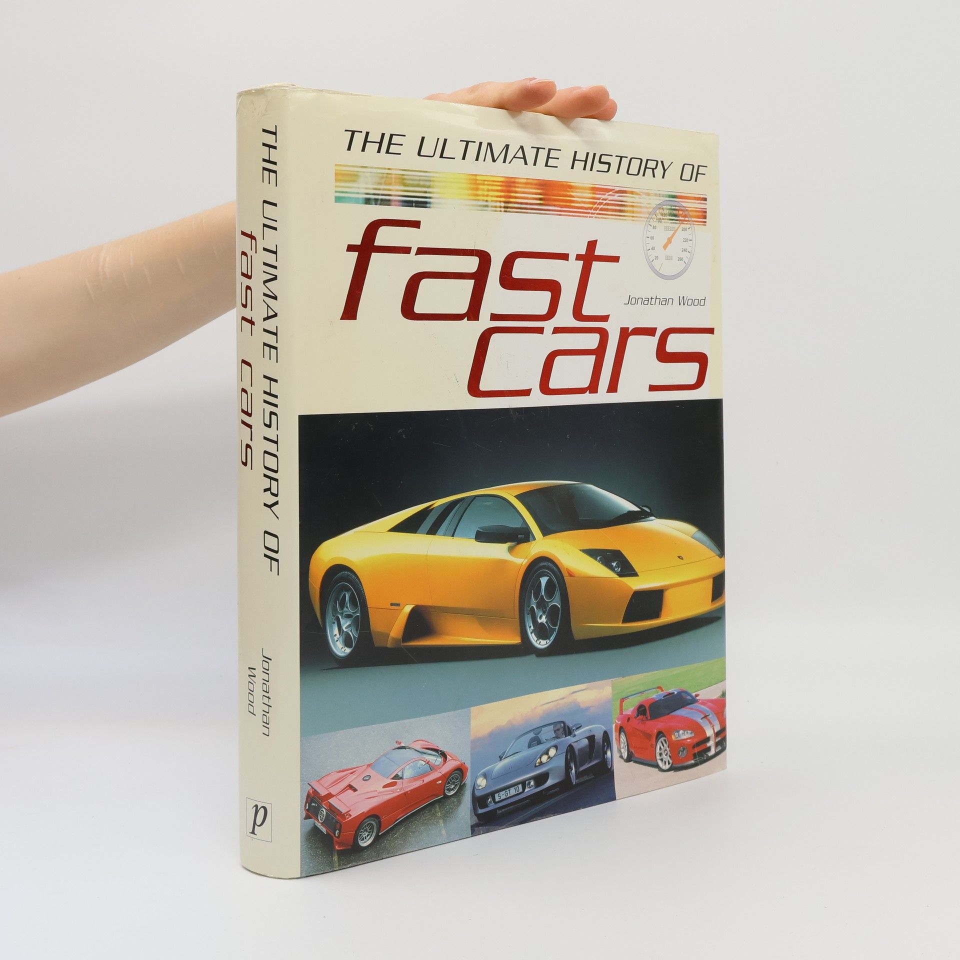 Jonathan Wood Ultimate History of Fast Cars
