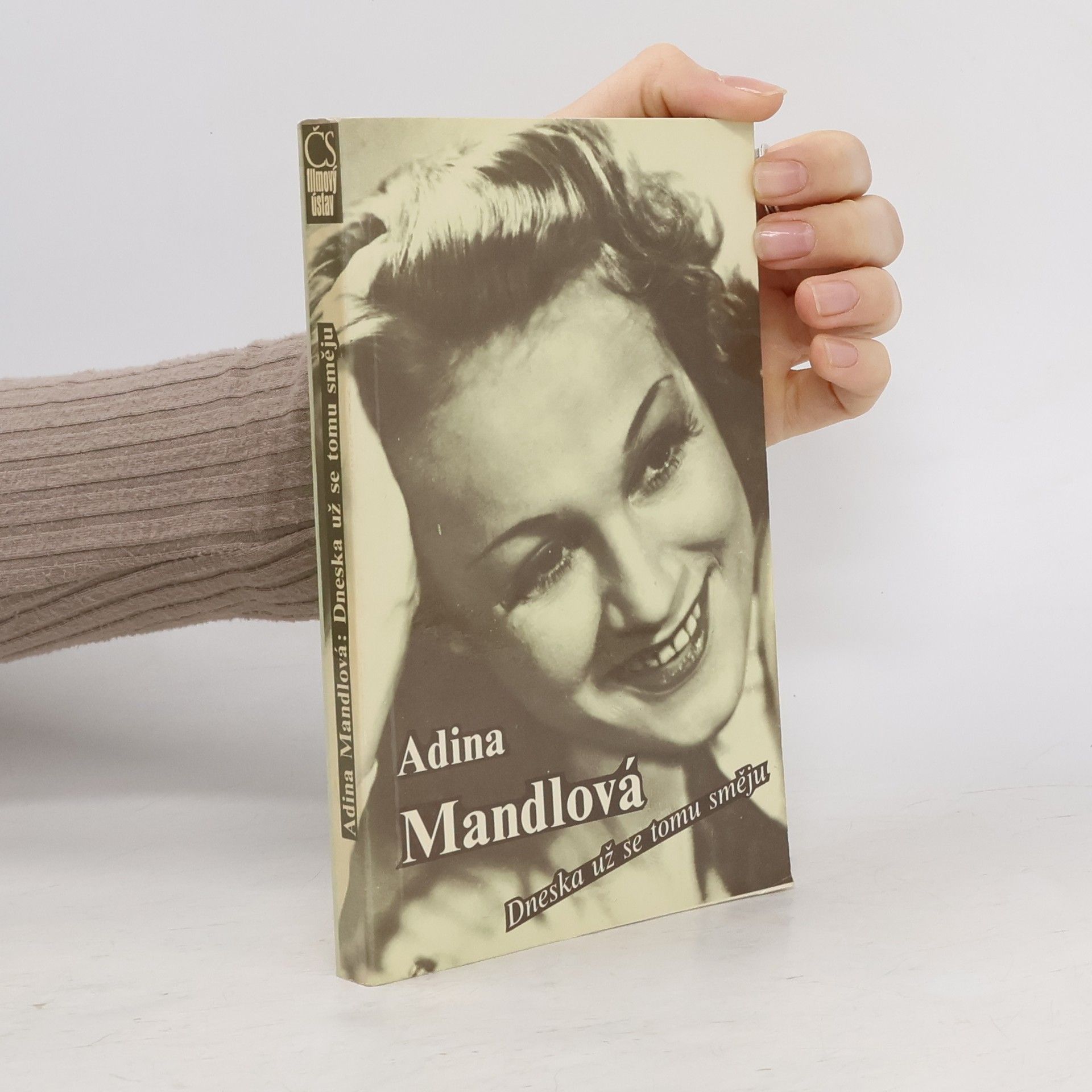 Adina Mandlová Adina Mandlová. Dneska už se tomu směju