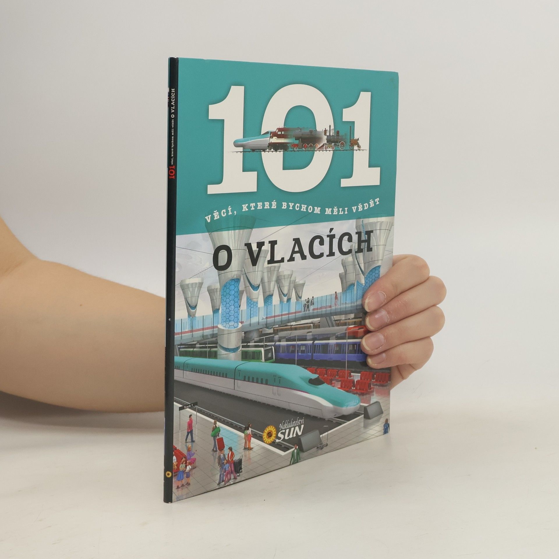 101 věcí, které bychom měli vědět o vlacích