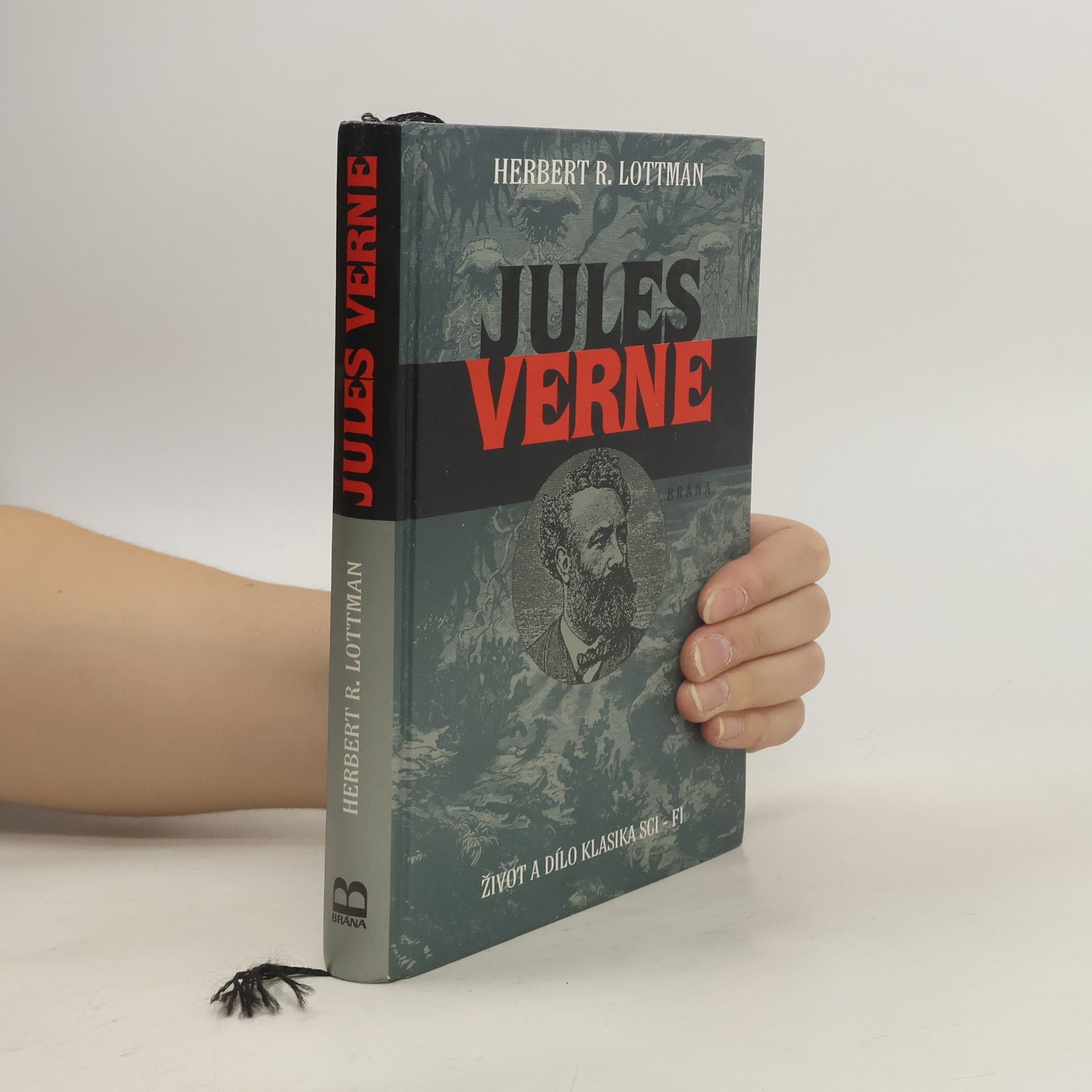 Herbert Lottman Jules Verne. Život a dílo klasika sci-fi