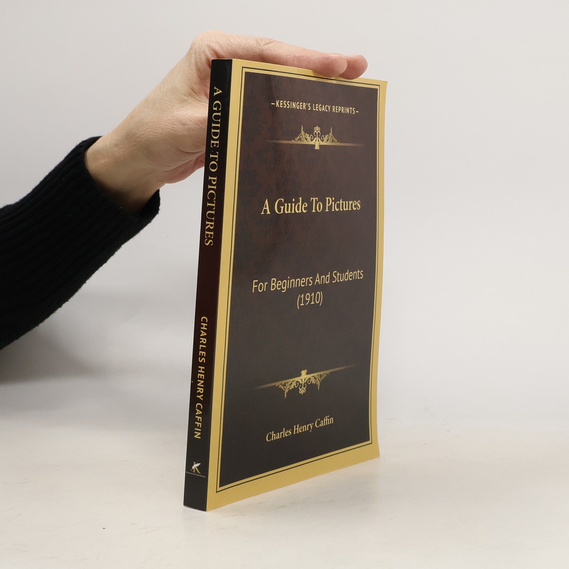 Charles Henry Caffin A Guide to Pictures