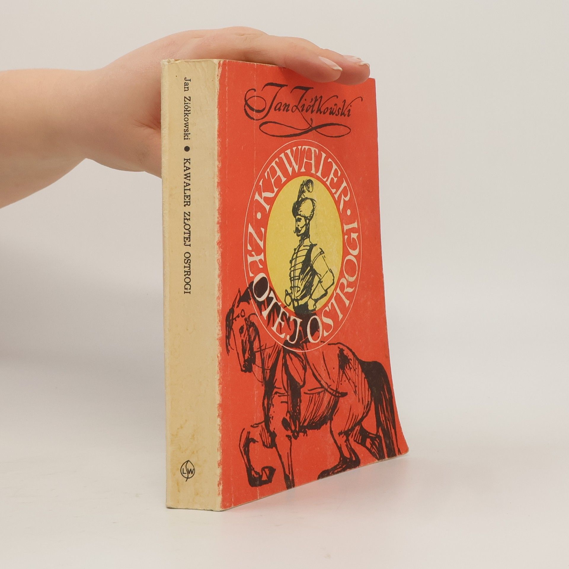 Jan M. Ziolkowski Kawaler zlotej ostrogi.