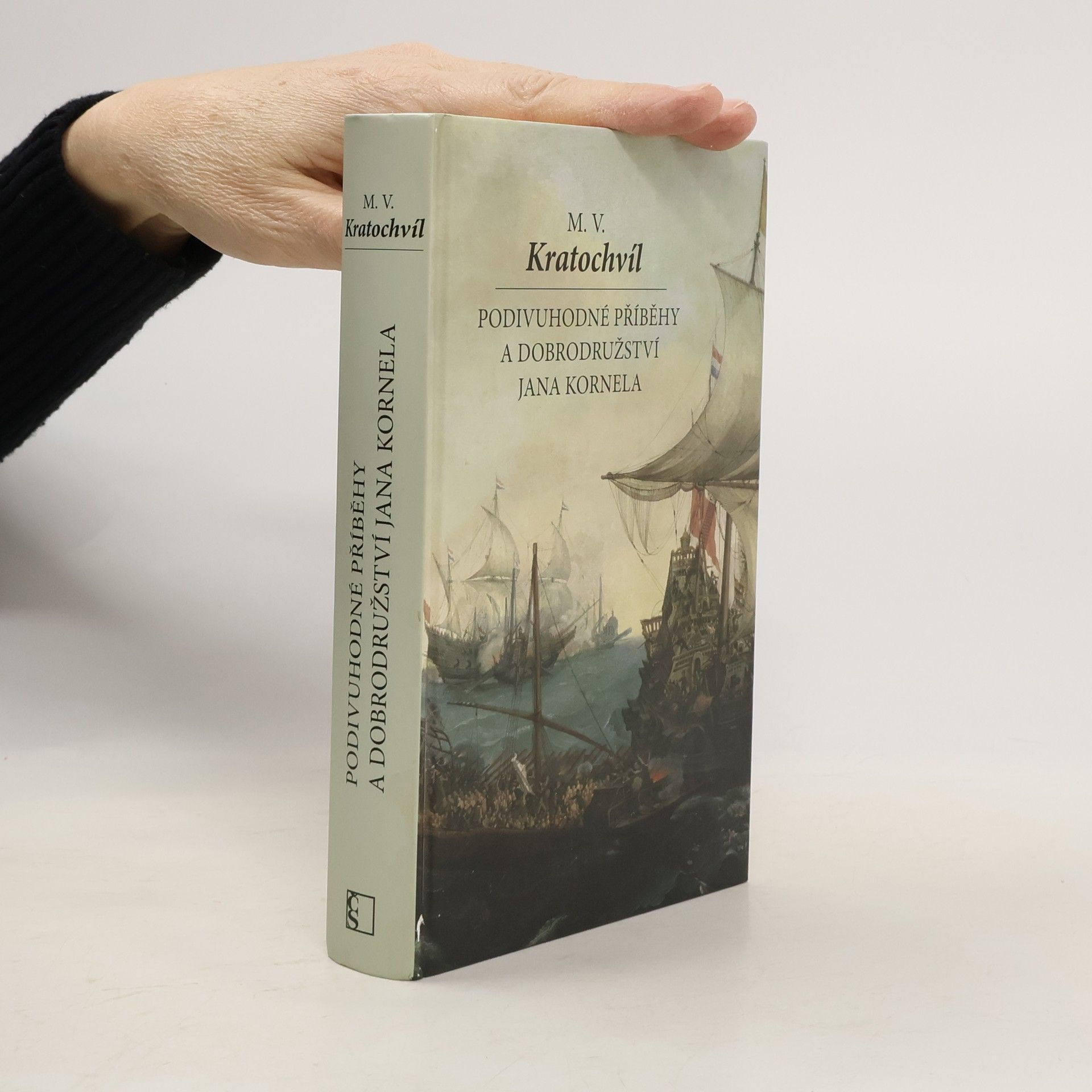 Miloš Václav Kratochvíl Podivuhodné příběhy a dobrodružství Jana Kornela