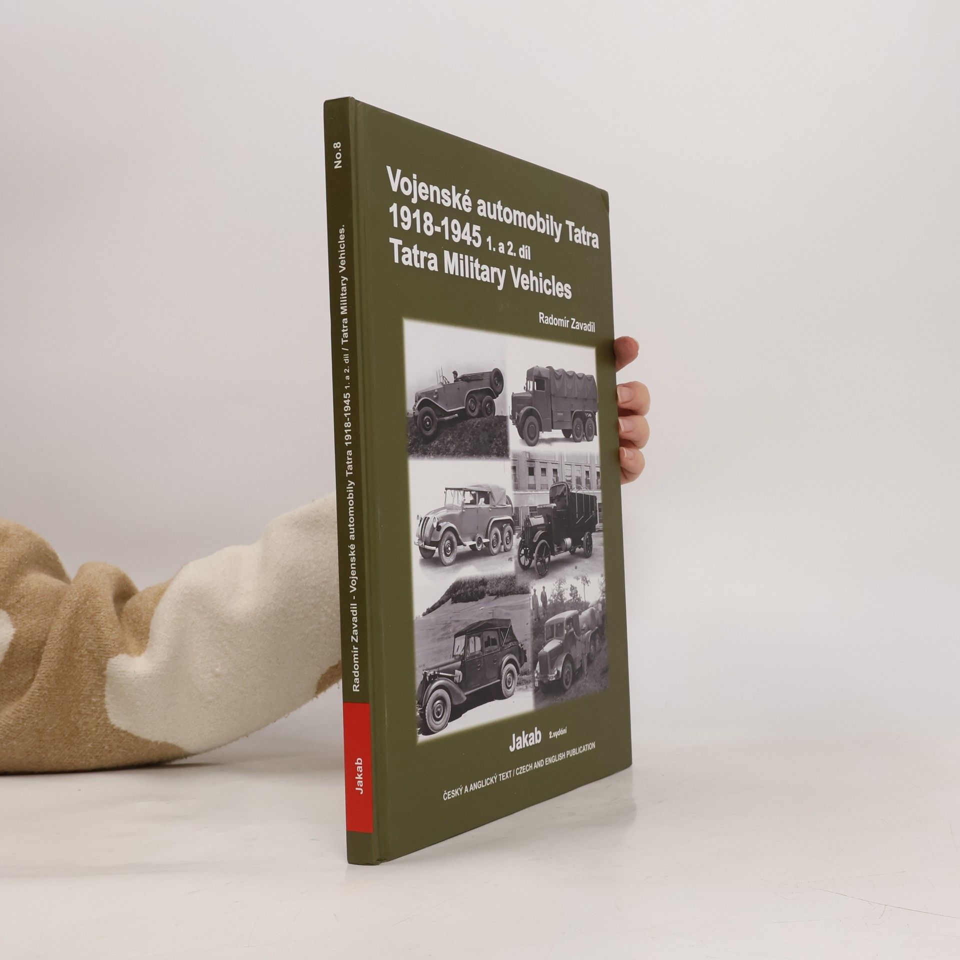 Radomír Zavadil Vojenské automobily Tatra 1918-1945 = Tatra military vehicles. 1. a 2. díl