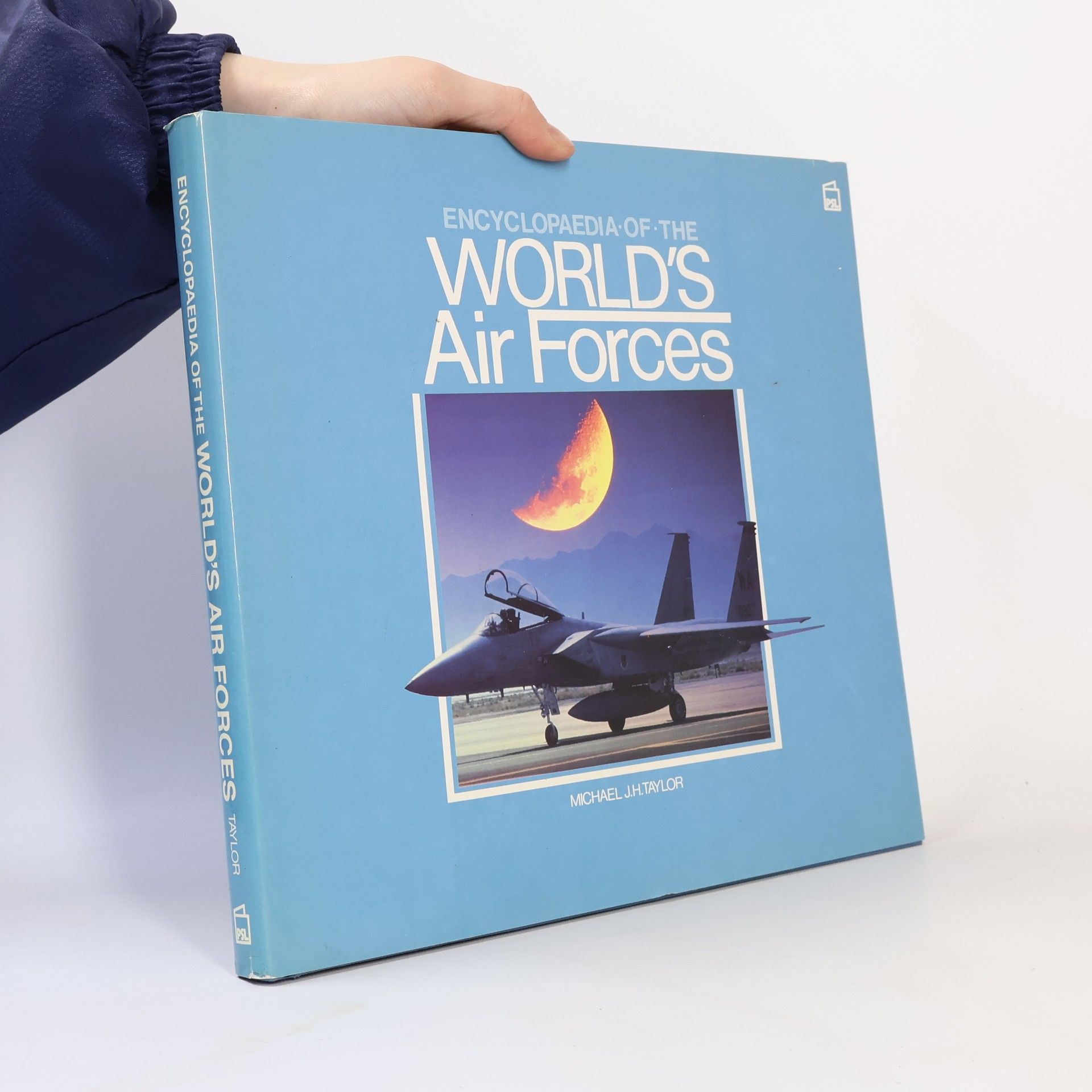 Michael J. H. Taylor Encyclopaedia of the World's Air Forces