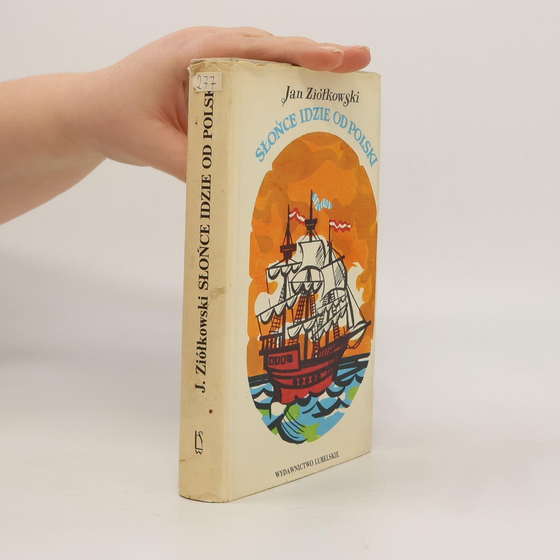 Jan M. Ziolkowski Słońce idzie od Polski