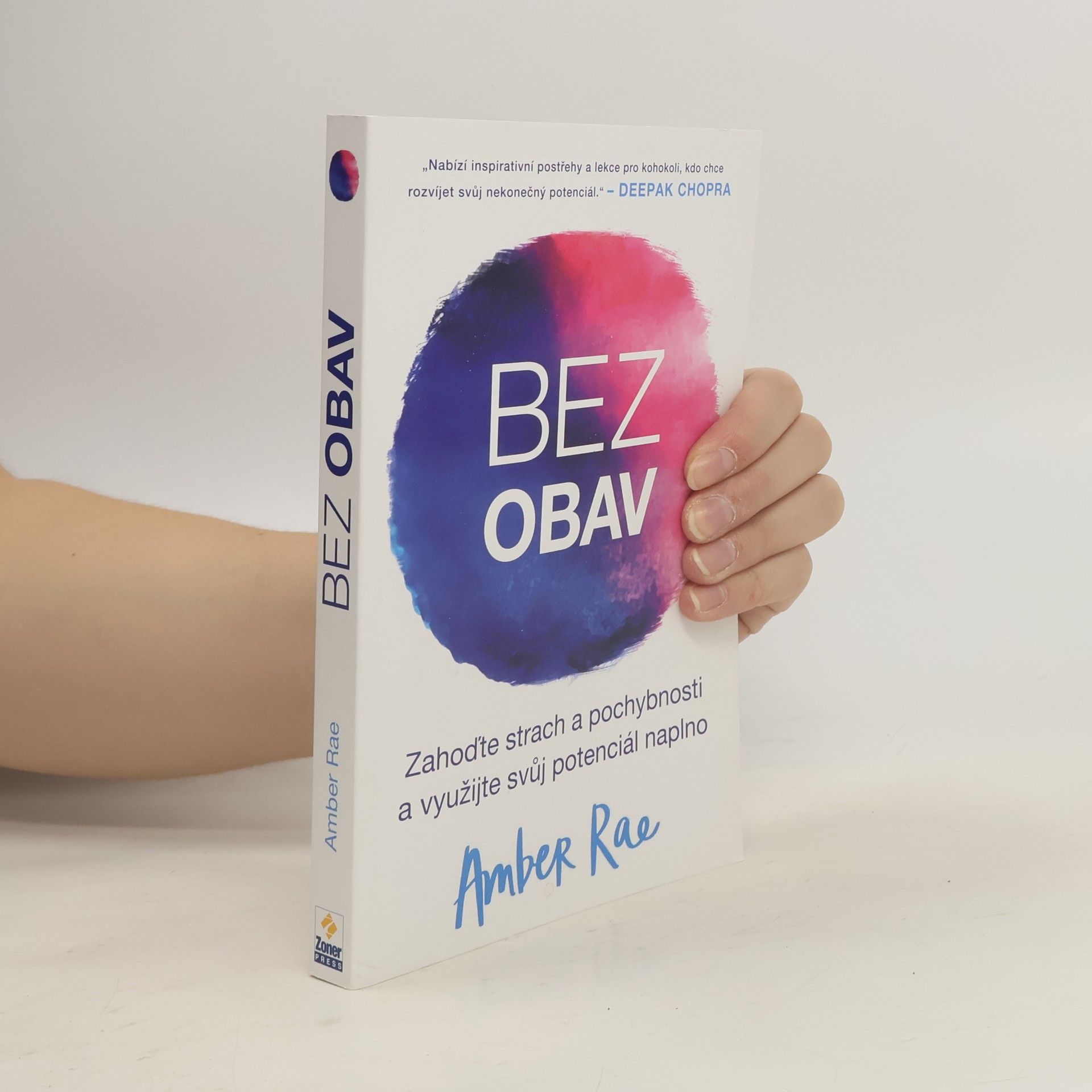 Amber Rae Bez obav : jak překonat strach a pochybnosti a odemknout svůj plný potenciál