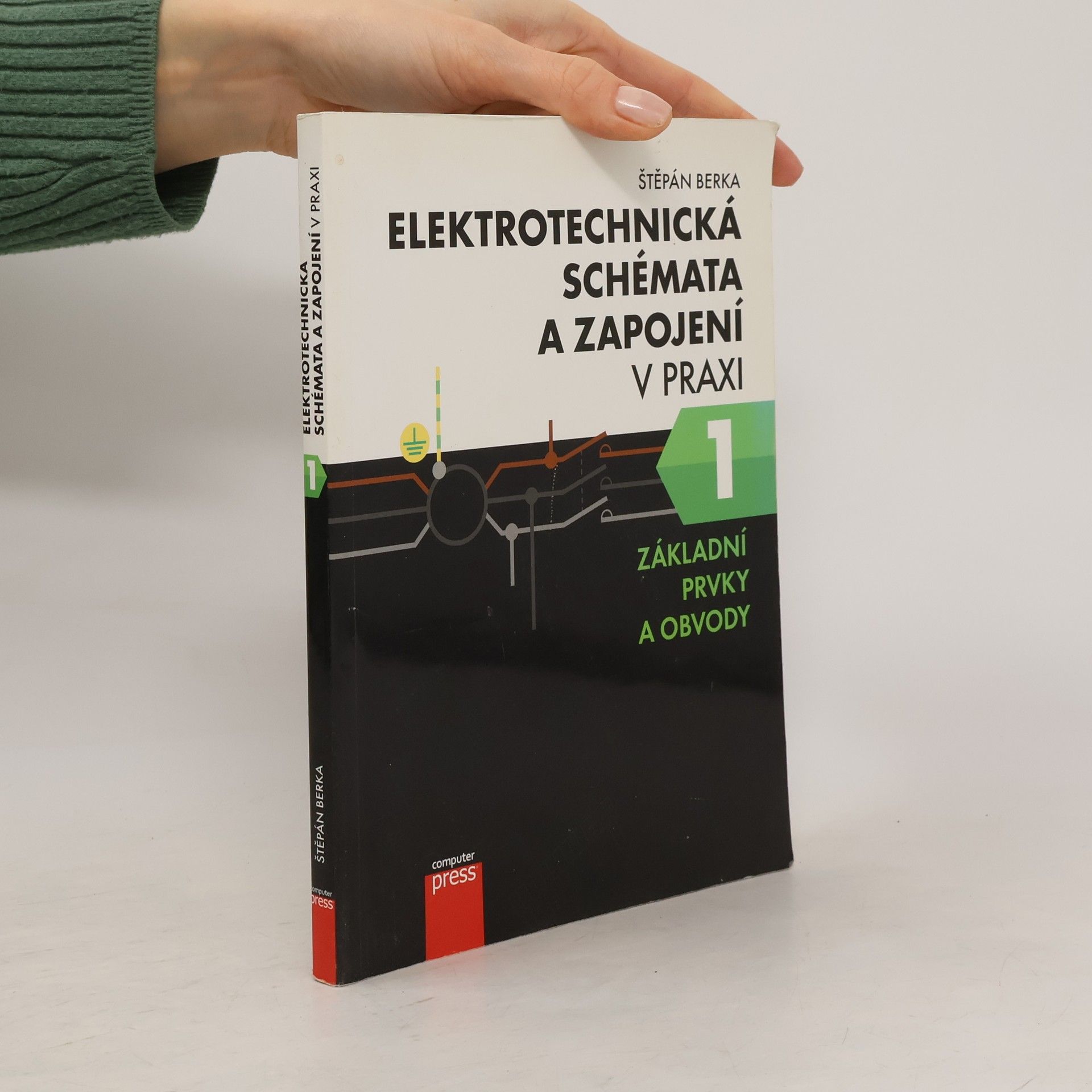 Štěpán Berka Elektrotechnická schémata a zapojení v praxi 1