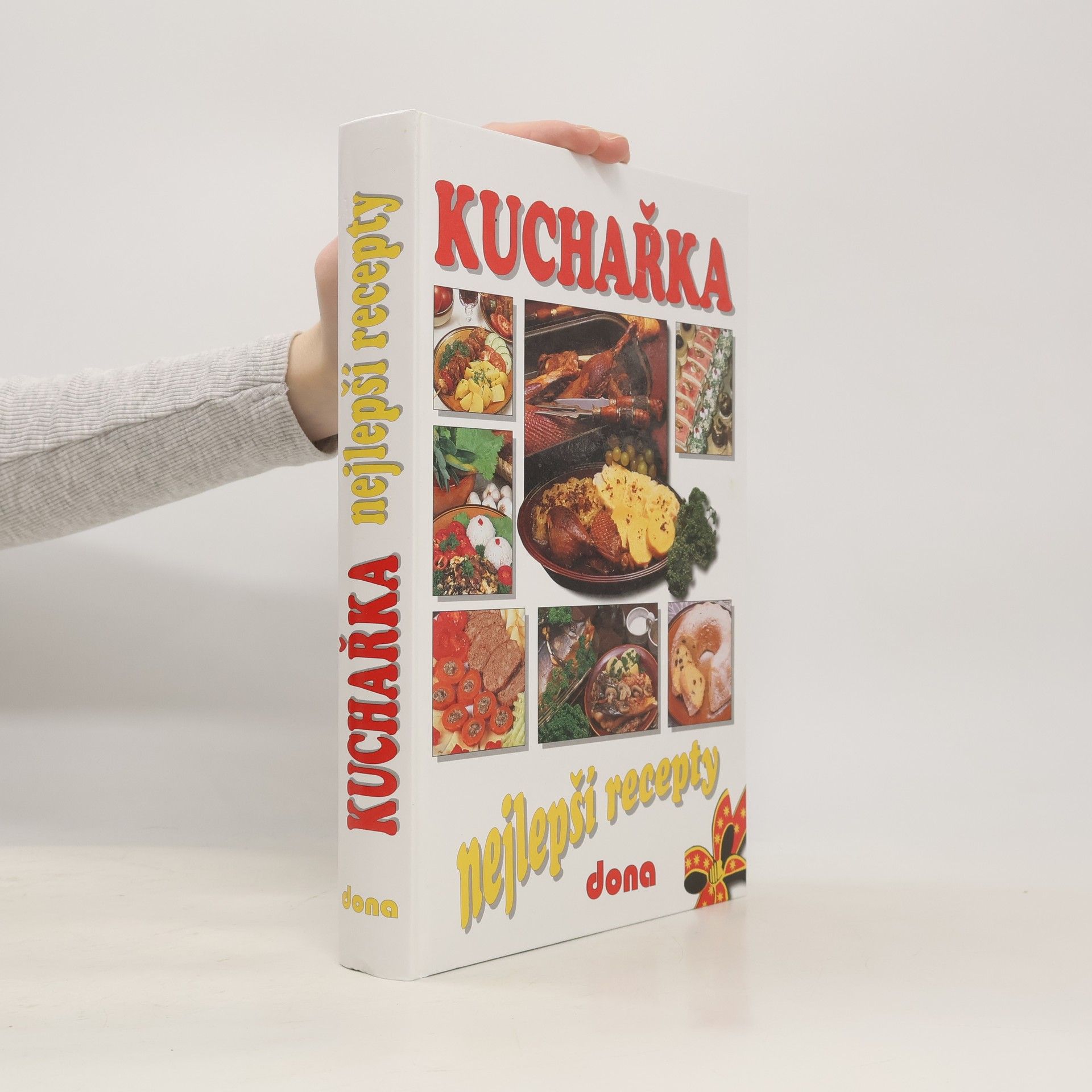 Alena Doležalová Kuchařka: Nejlepší recepty : 2850 vybraných receptů z kuchařek