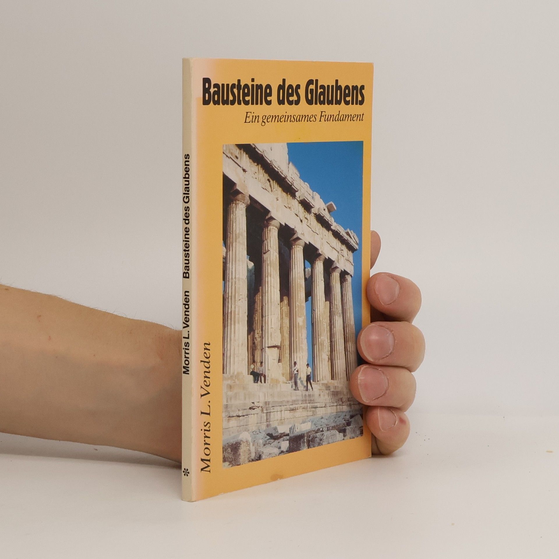 Morris L. Venden Bausteine des Glaubens