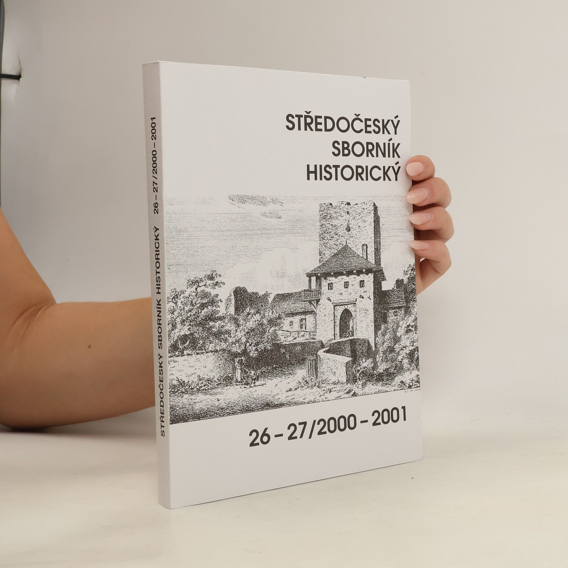 Kolektiv autorů Středočeský sborník historický. Svazek 26-27/ 2000-2001