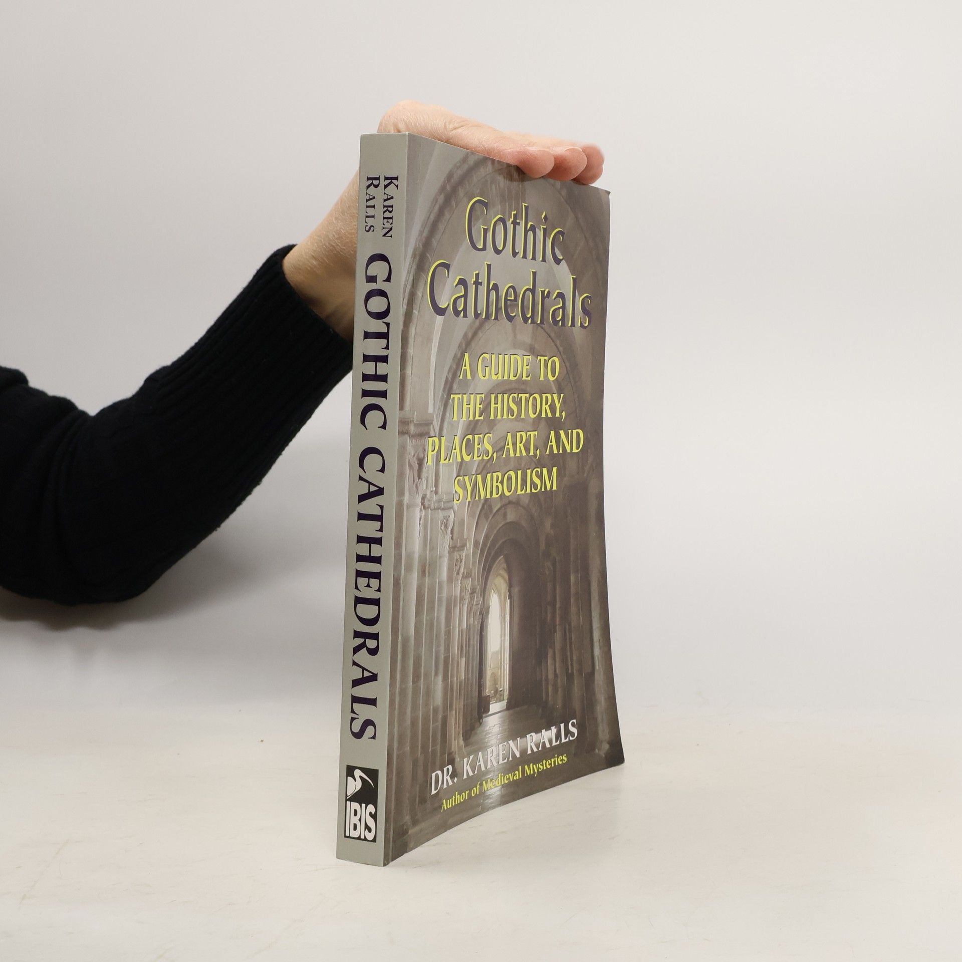 Karen Ralls Gothic Cathedrals