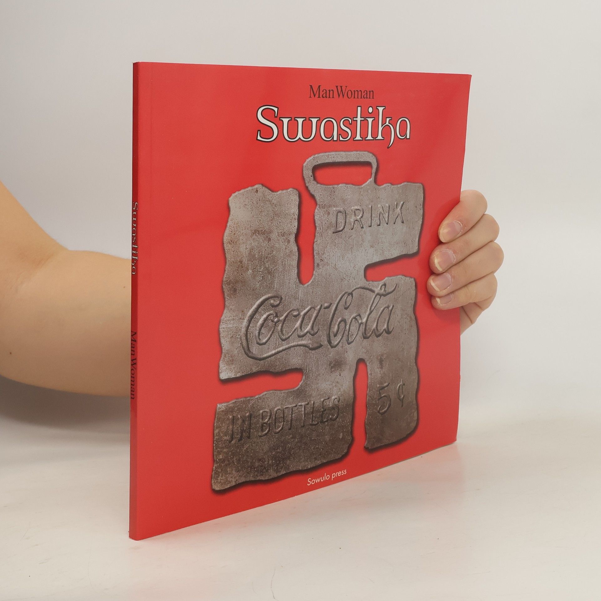 ManWoman Mírumilovná svastika : navrácení nevinnosti