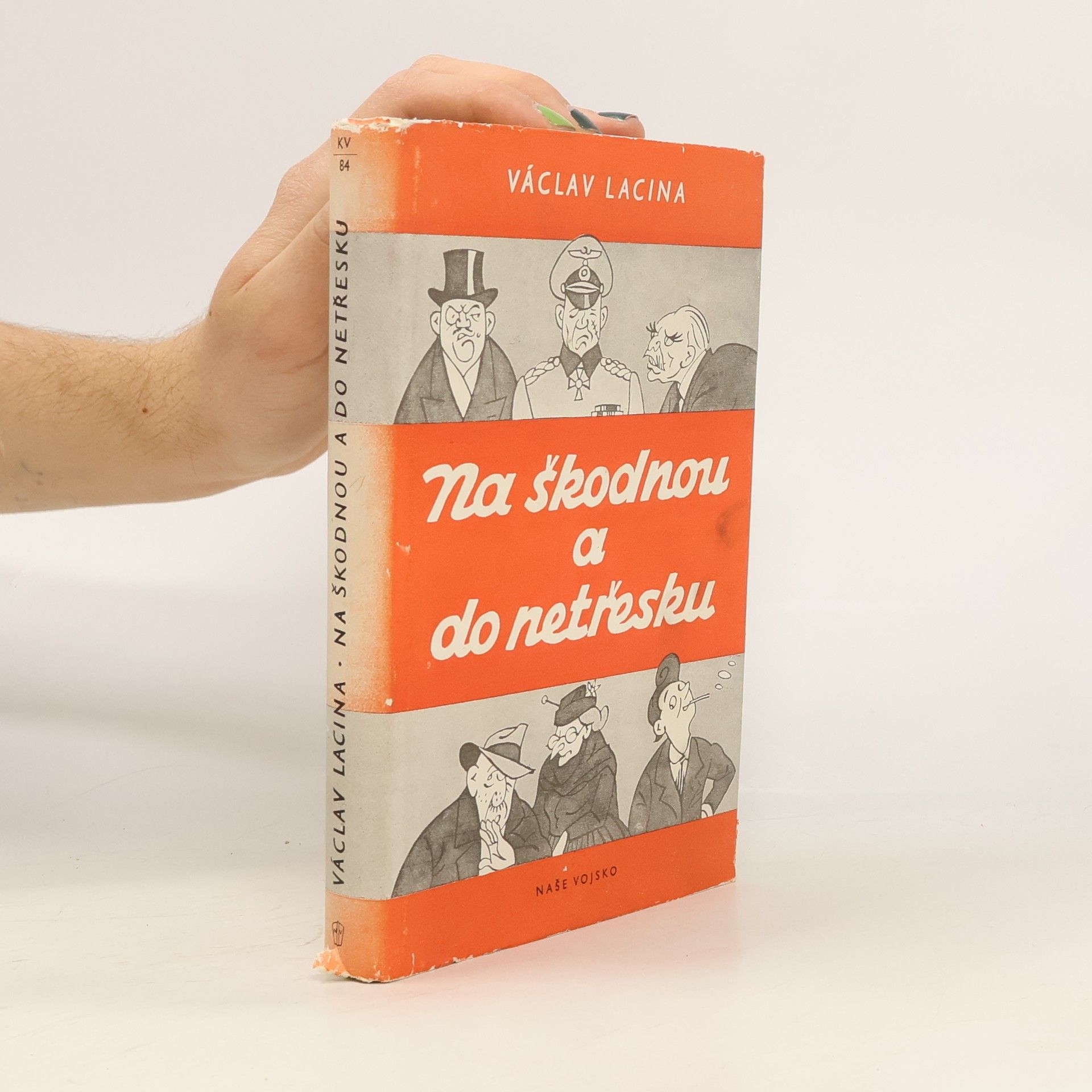 Václav Lacina Na škodnou a do netřesku