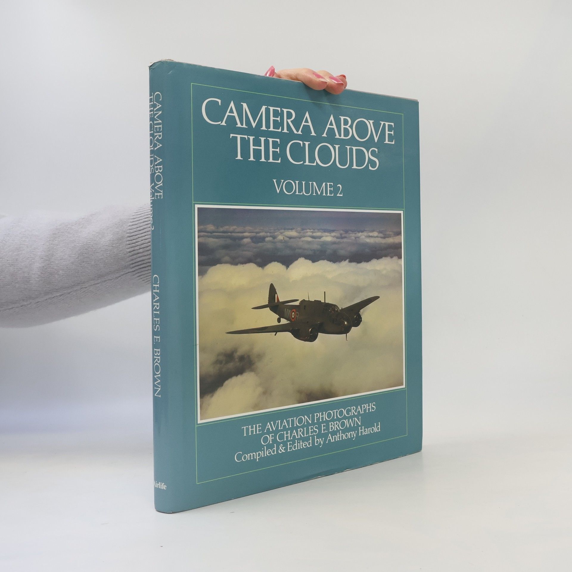 Anthony Harold Camera Above the Clouds. Volume 2