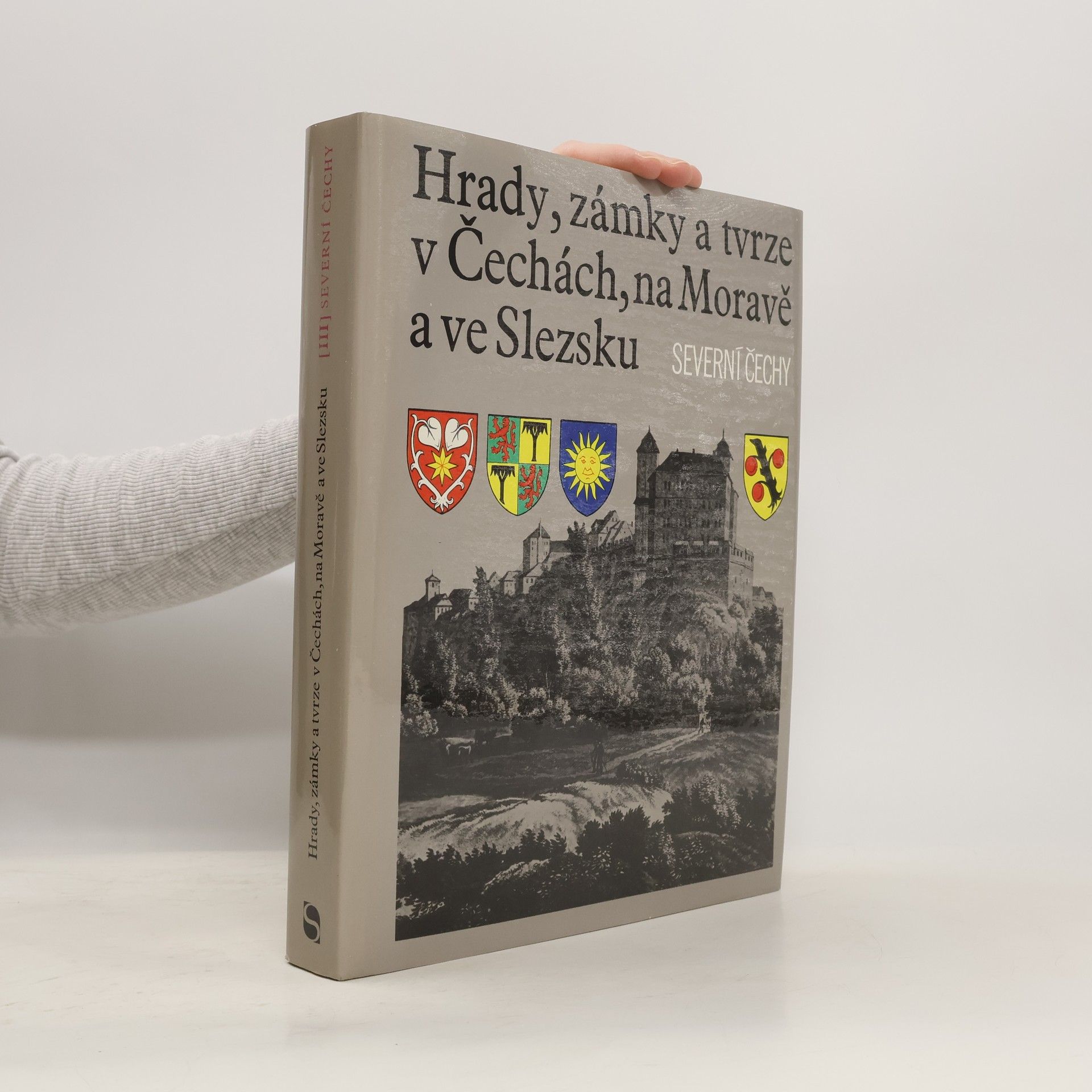 Collectif d'auteurs Hrady, zámky a tvrze v Čechách, na Moravě a ve Slezsku III. Severní Čechy