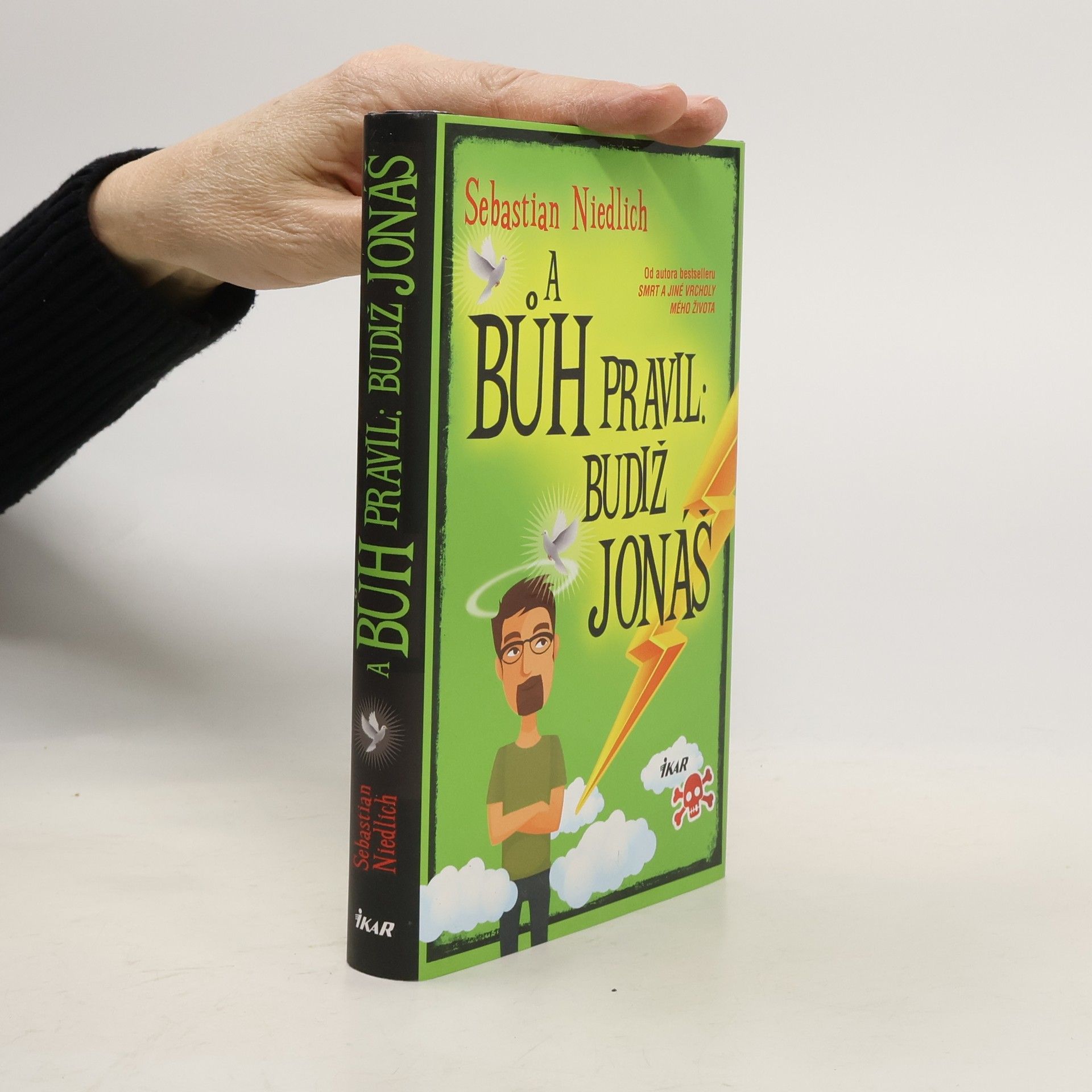 Sebastian Niedlich A Bůh pravil: Budiž Jonáš