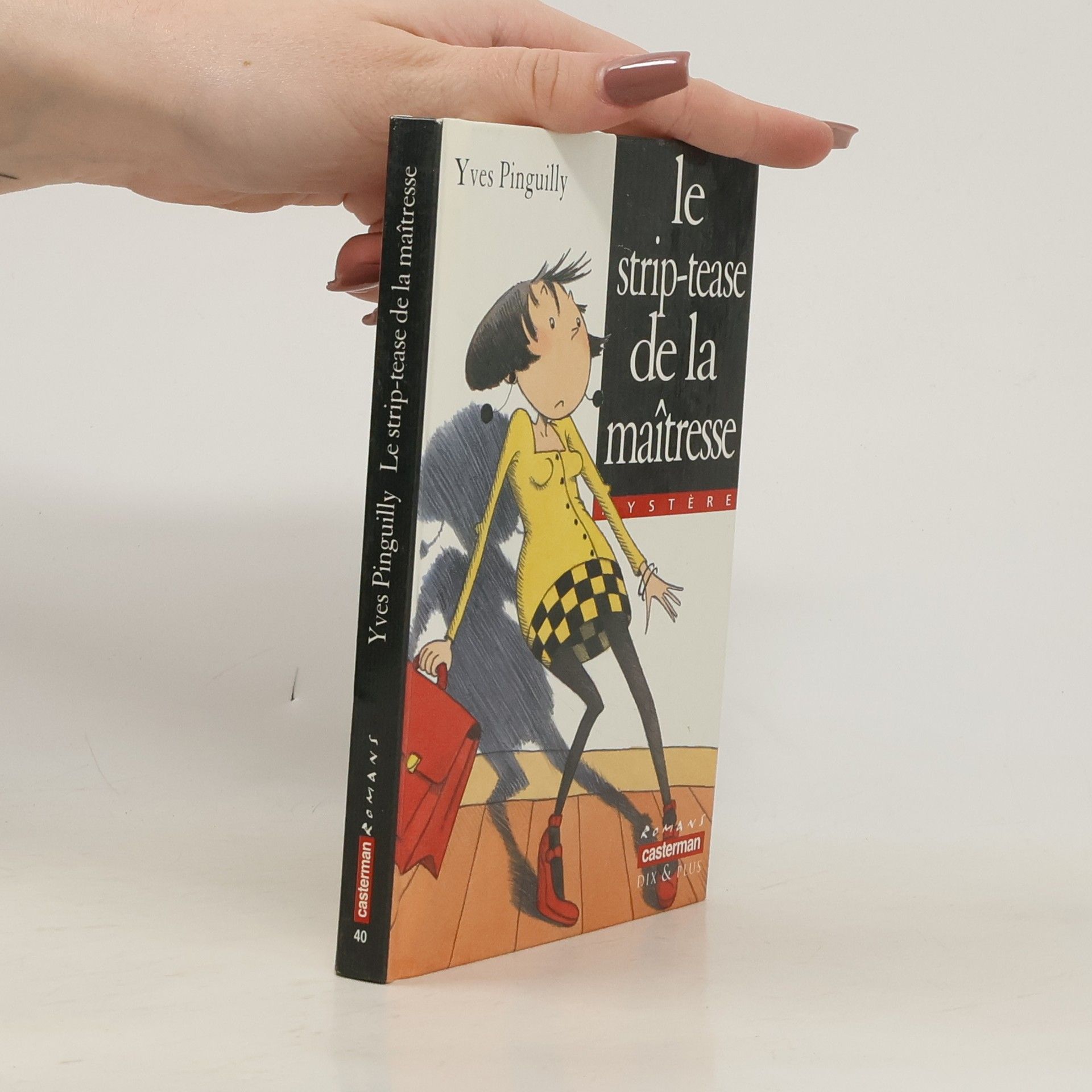 Yves Pinguilly Le strip-tease de la maîtresse