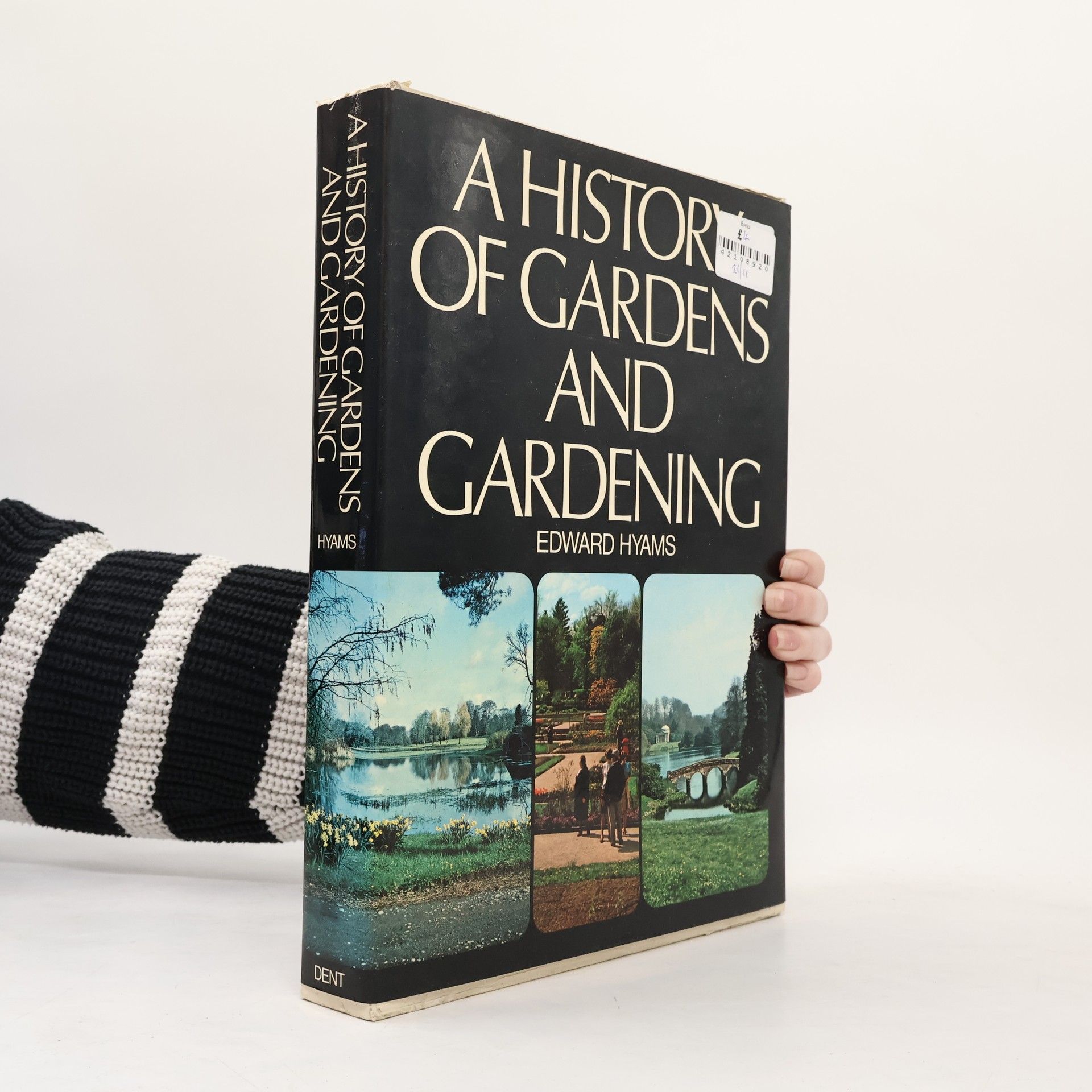 Edward Hyams A History of Gardens and Gardening