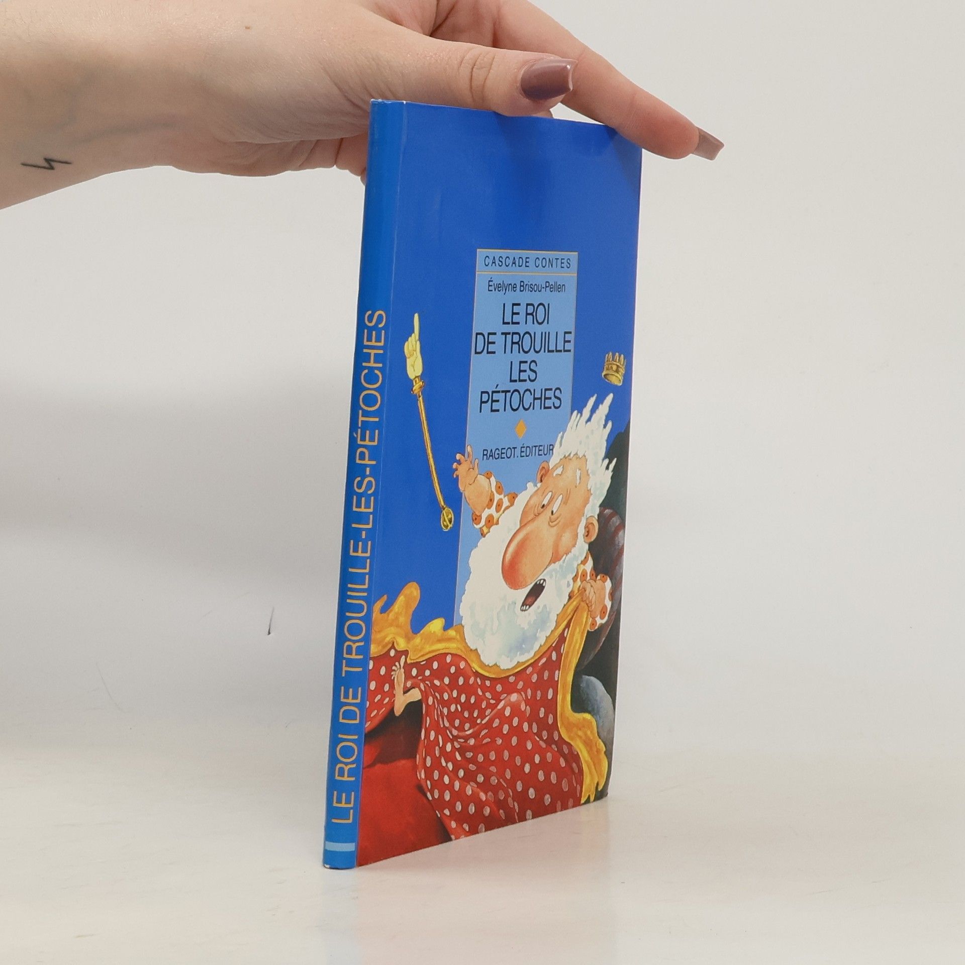 Evelyne Brisou-Pellen Le roi de Trouille-les-Pétoches