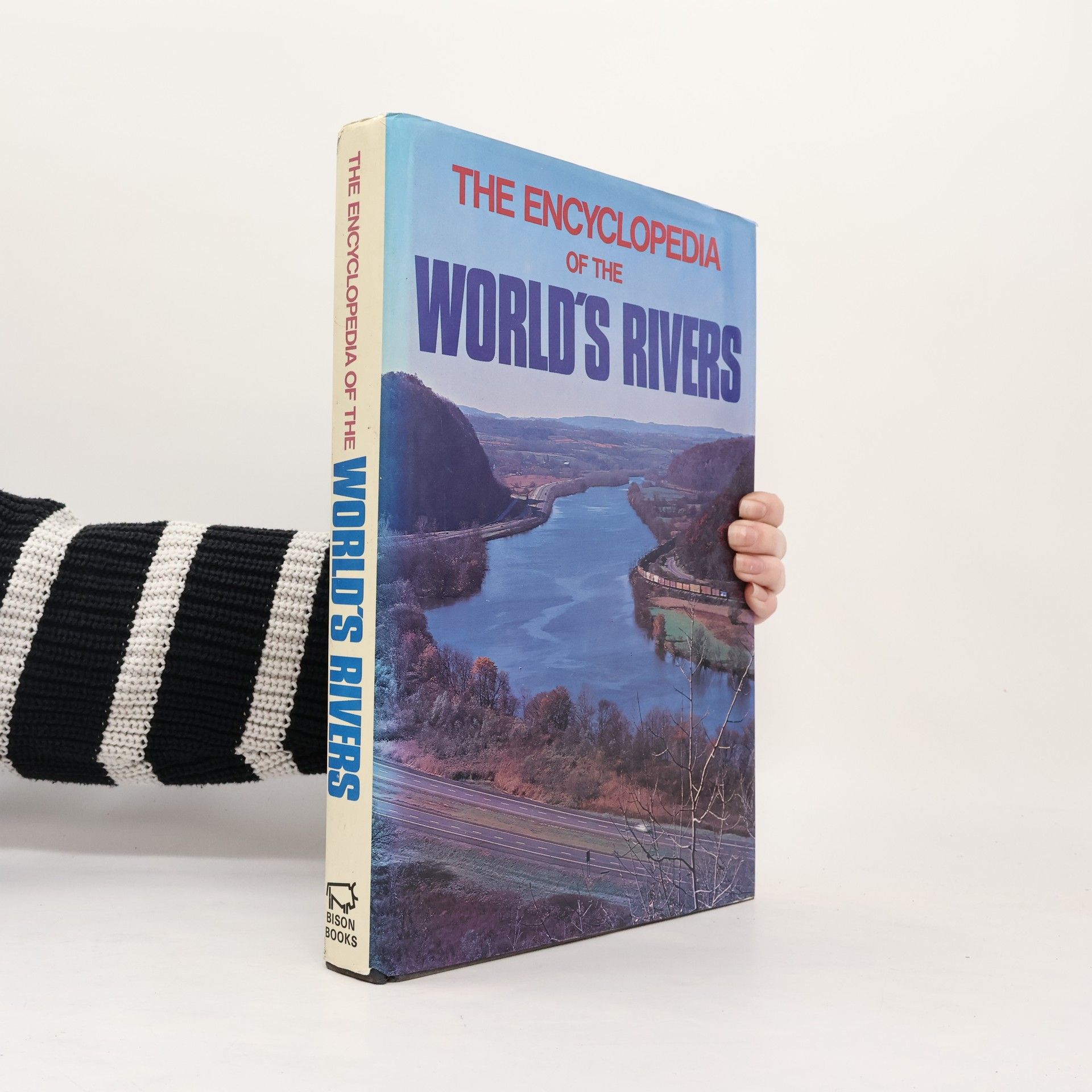 Catherine Bradley The Encyclopedia of the World's Rivers