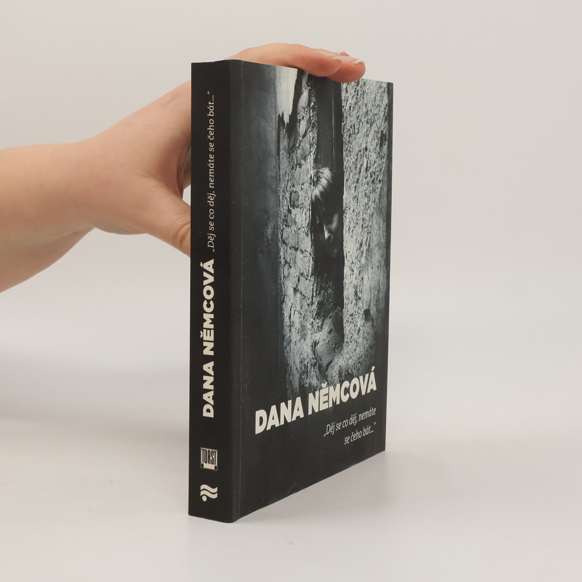 Dana Němcová "Děj se co děj, nemáte se čeho bát..."