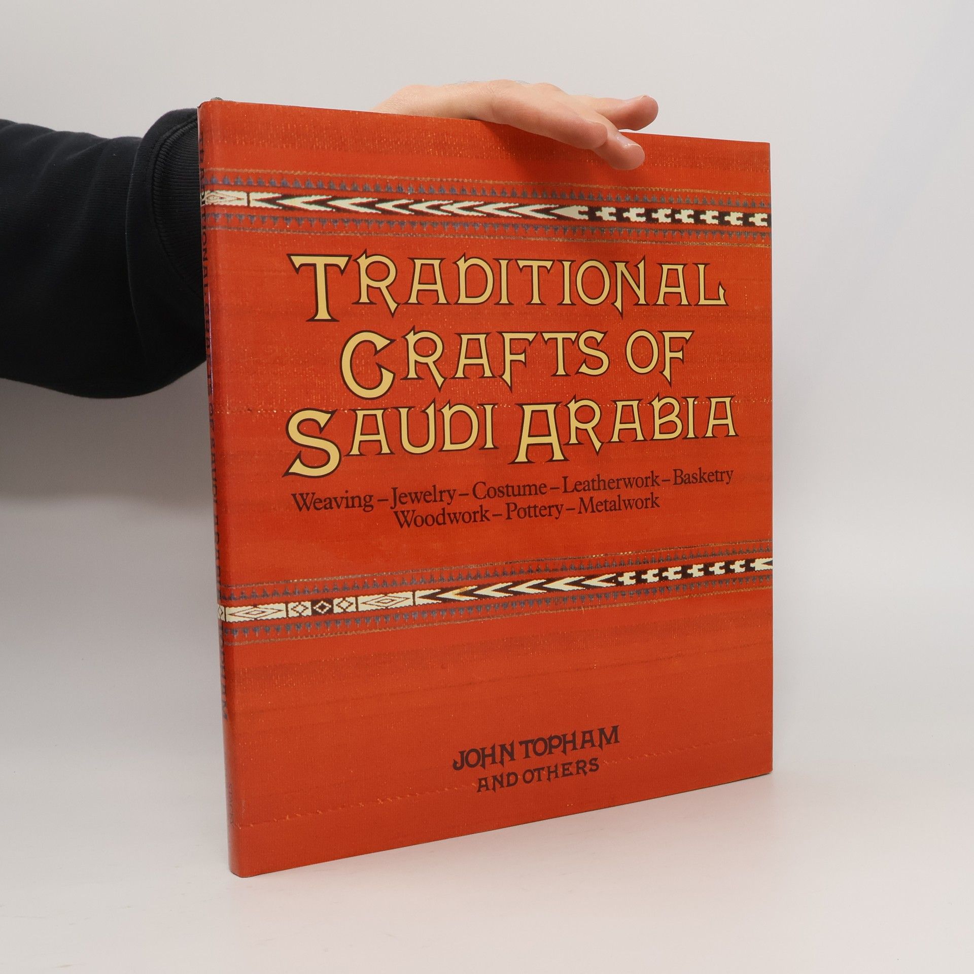 John Topham Traditional Crafts of Saudi Arabia