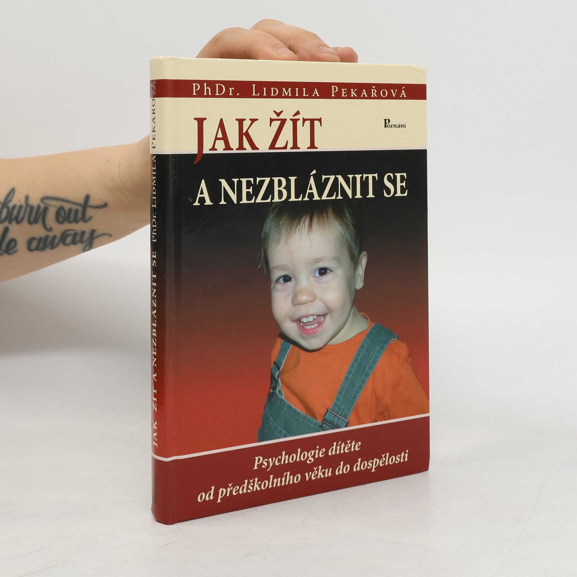 Pekařová Lidmila Jak žít a nezbláznit se