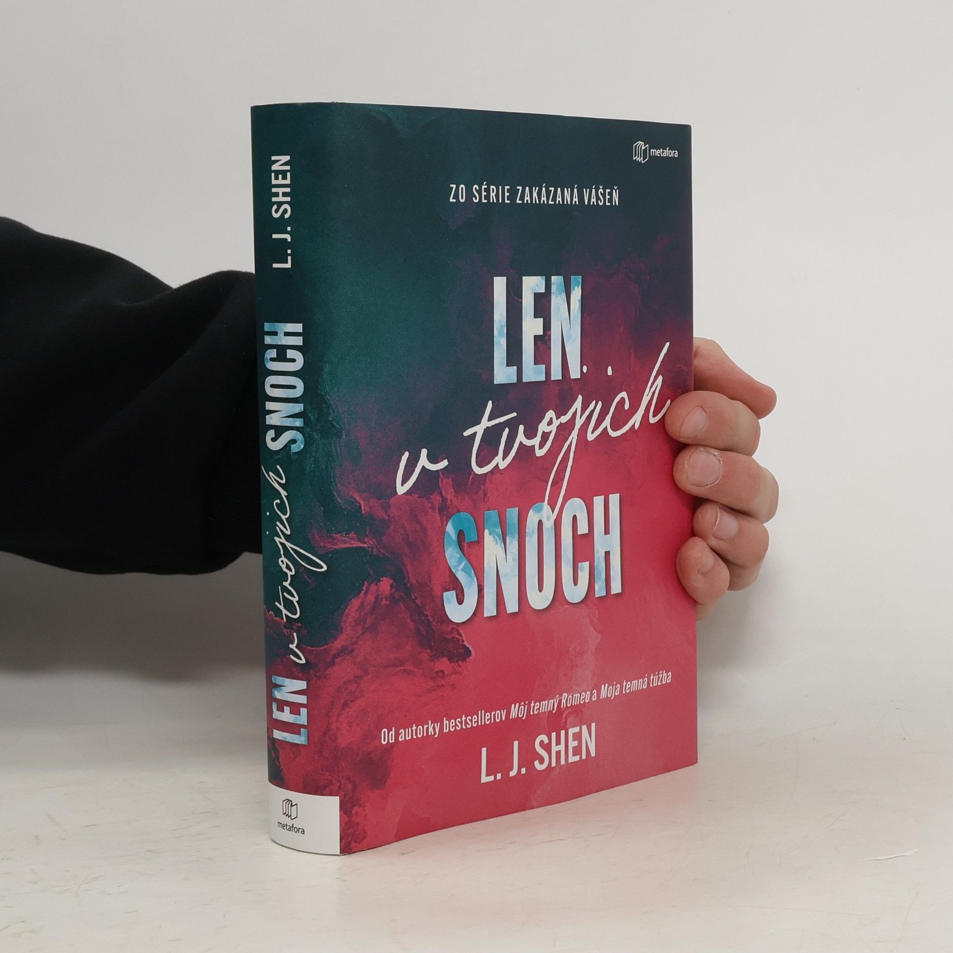 L. J. Shen Len v tvojich snoch
