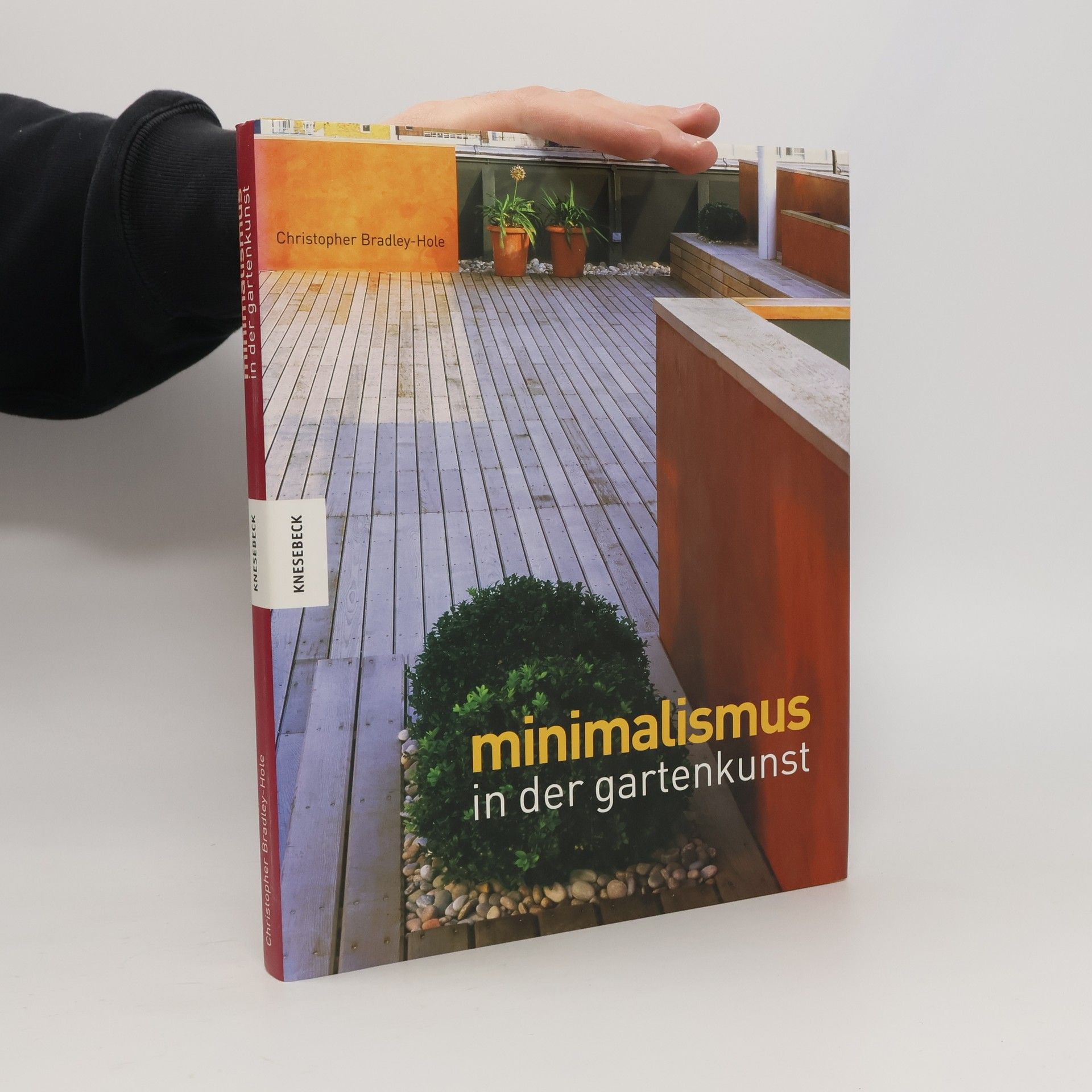 Christopher Bradley-Hole Minimalismus in der Gartenkunst