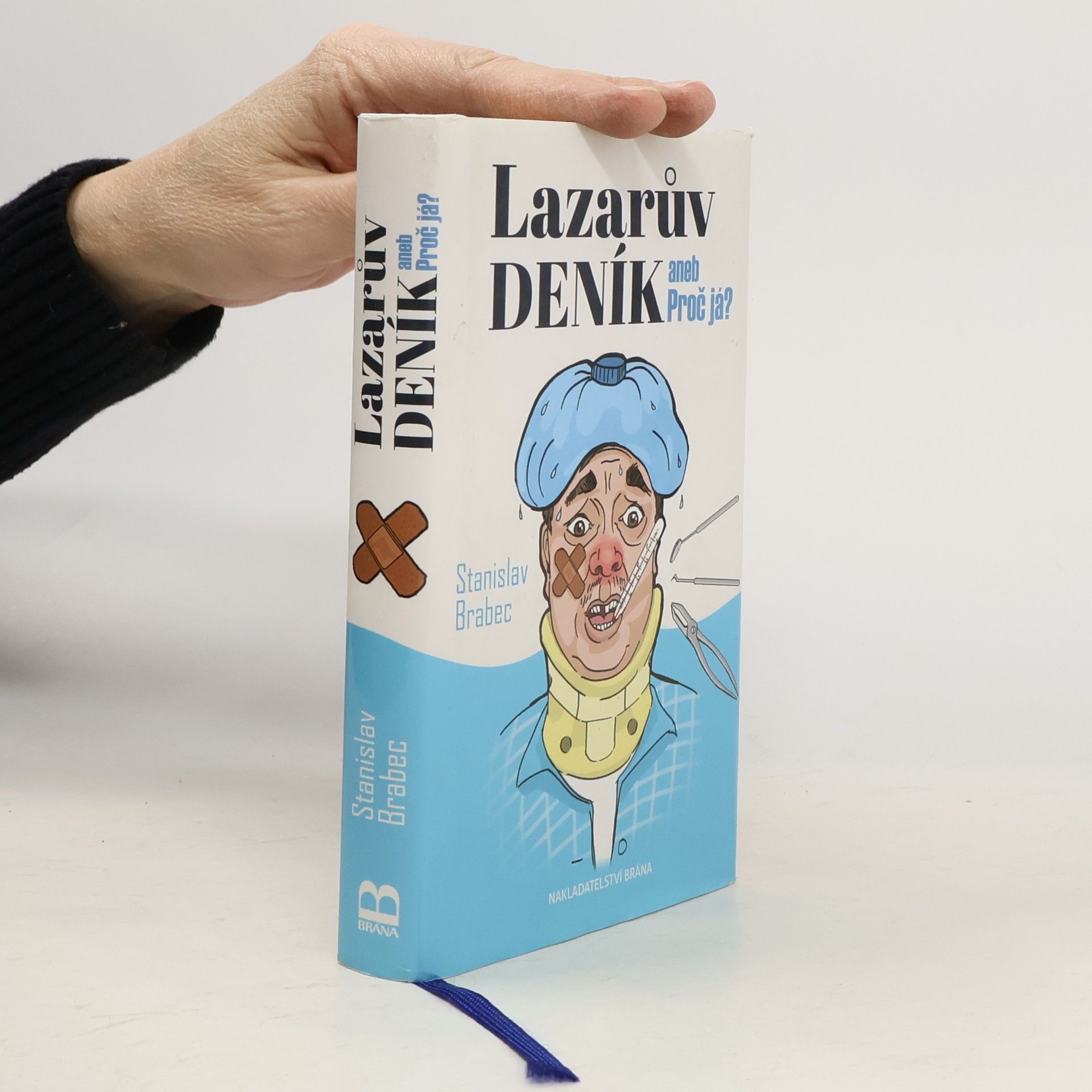 Stanislav Brabec Lazarův deník, aneb, Proč já?