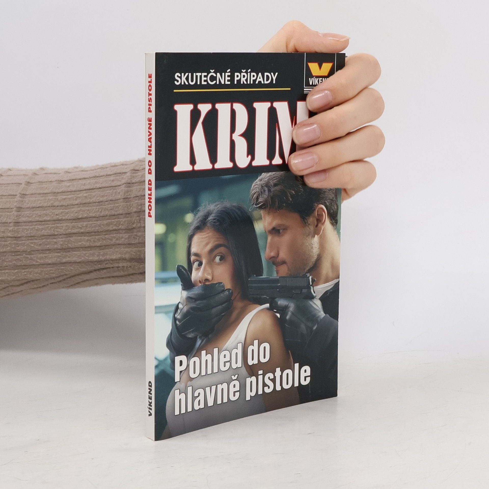 Jan Vašek Pohled do hlavně pistole: skutečné kriminální případy
