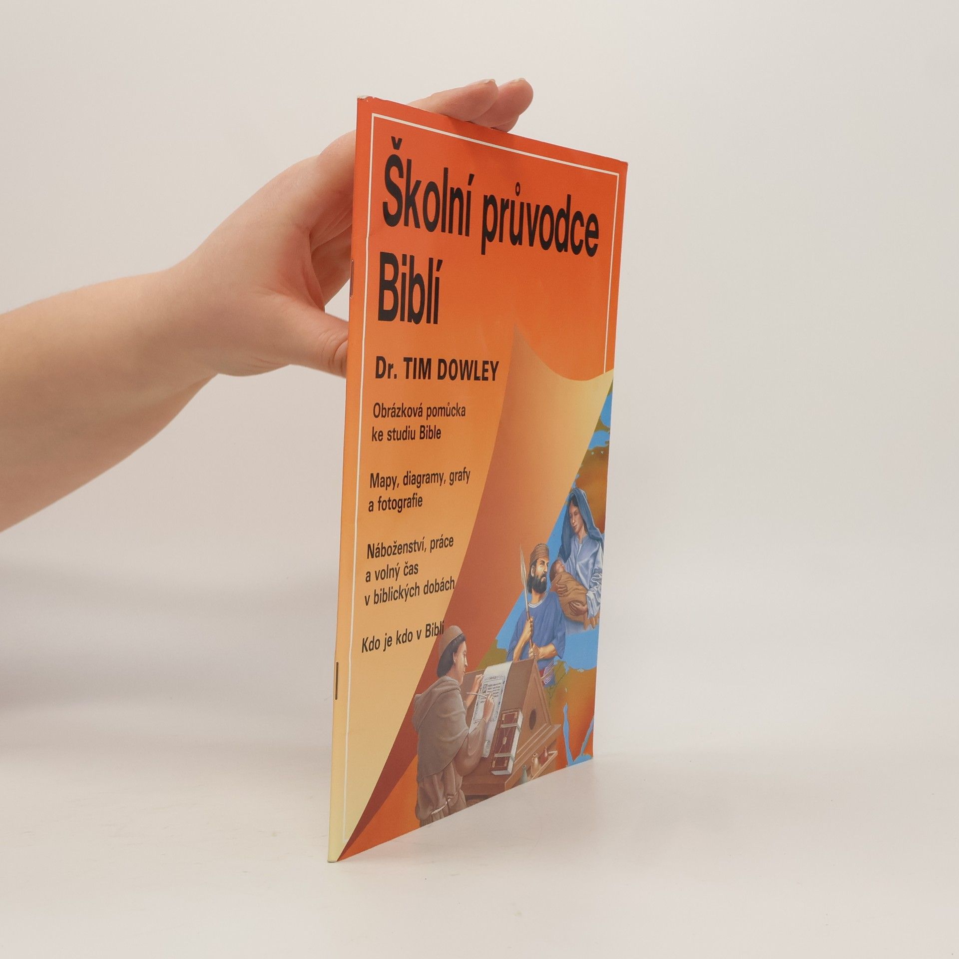 Tim Dowley Školní průvodce Biblí