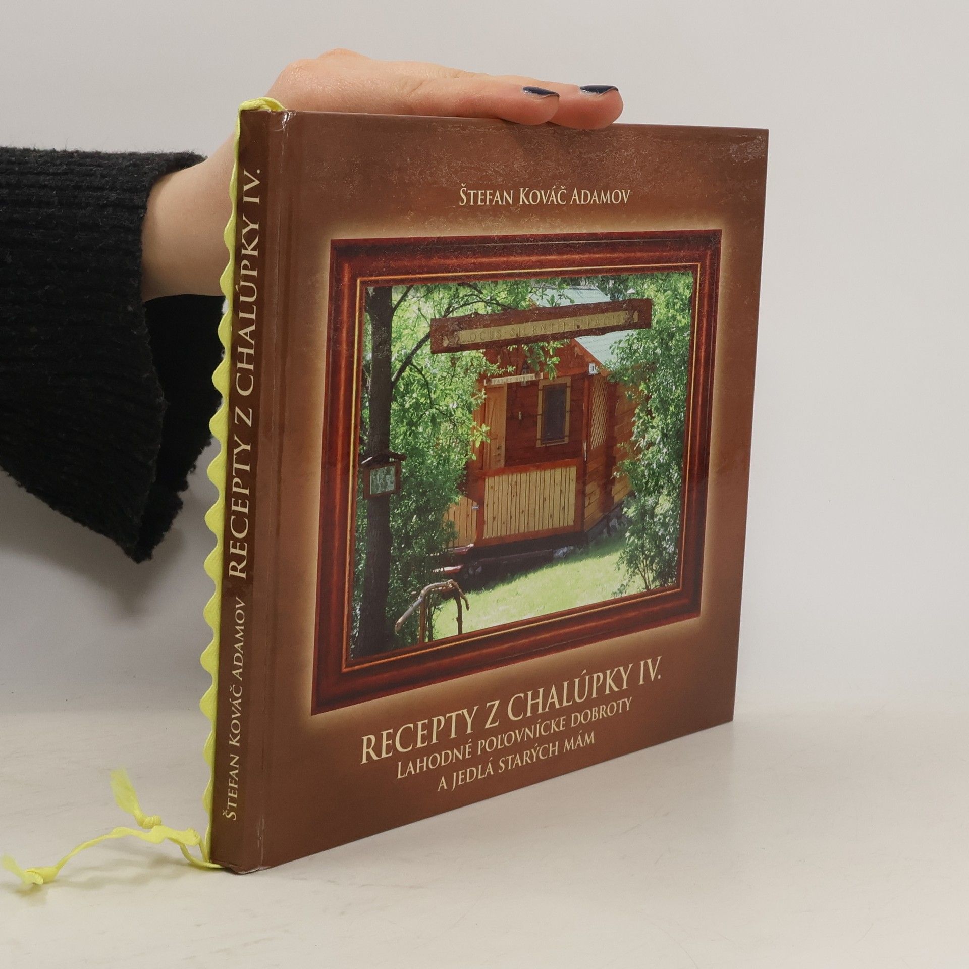 Štefan Kováč Adamov Recepty z chalúpky IV.