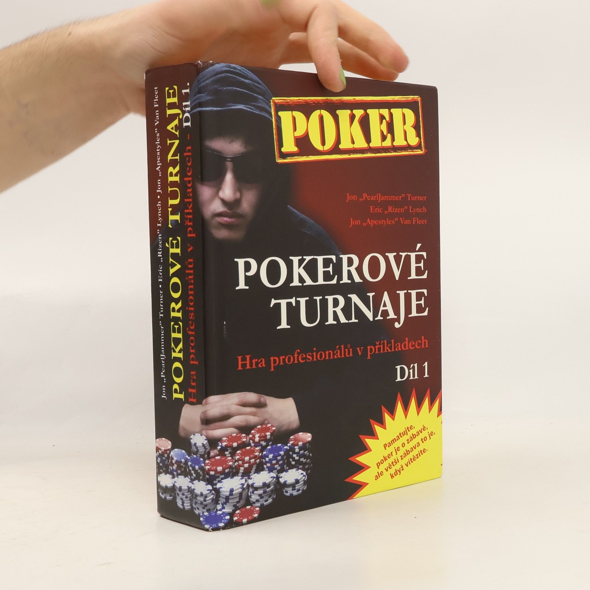 Jon Turner Pokerové turnaje. hra profesionálů v příkladech. 1. díl