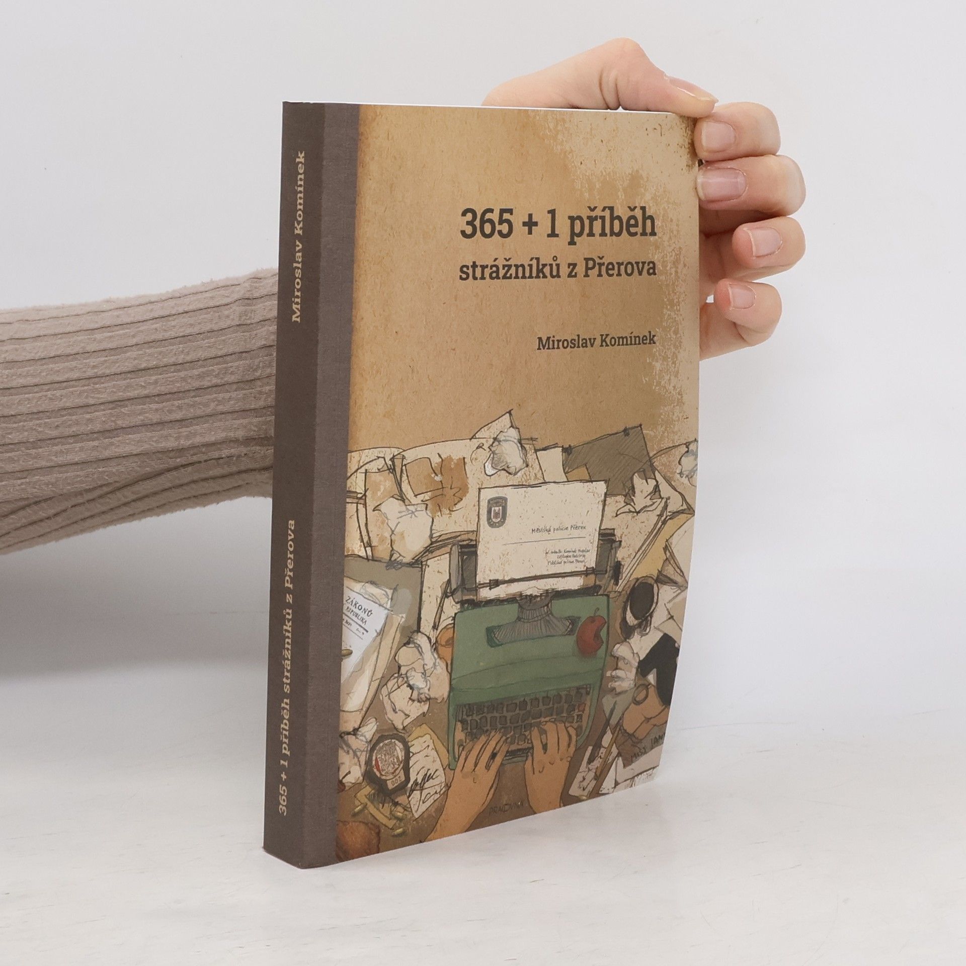 Miroslav Komínek 365 + 1 příběh strážníků z Přerova