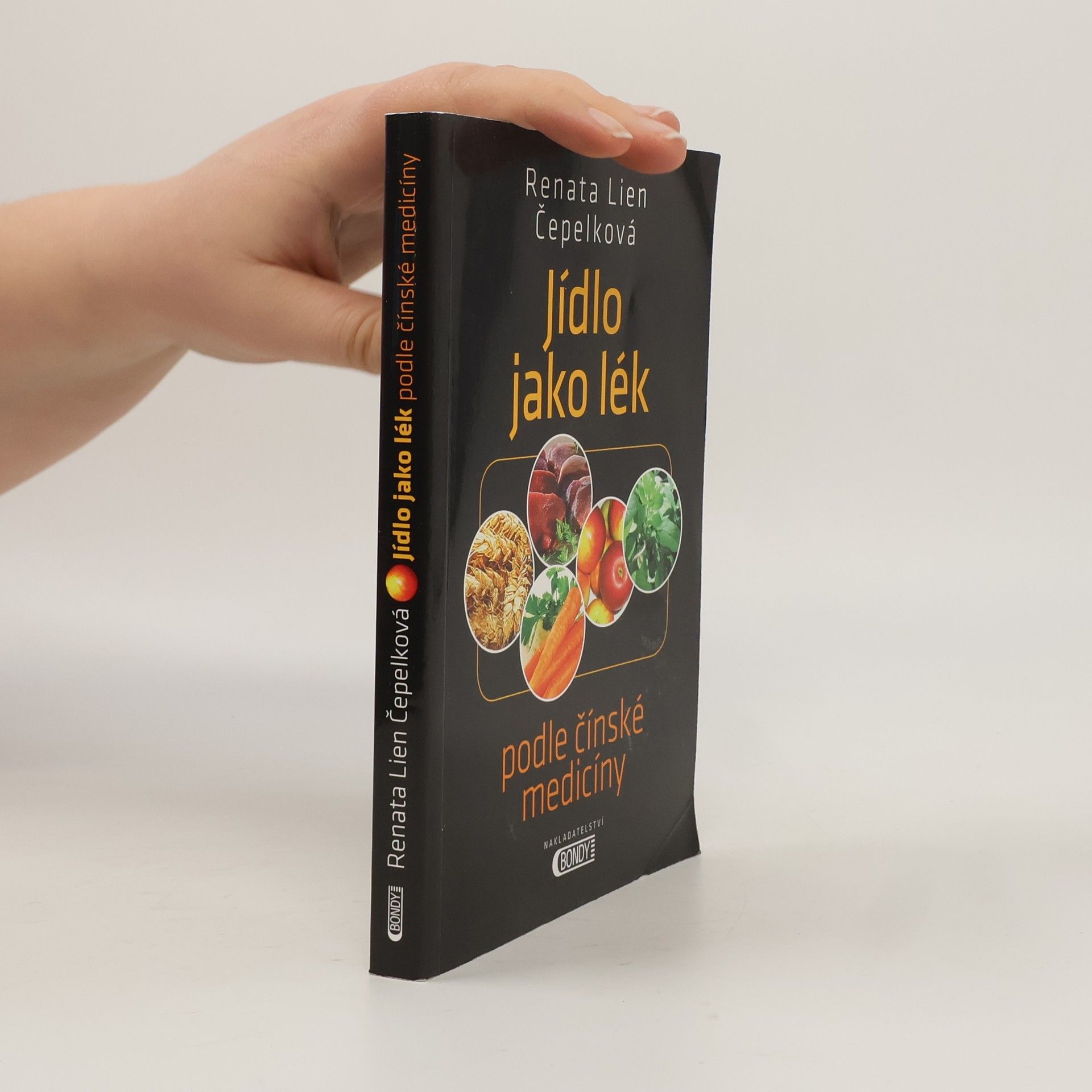 Renata Lien Čepelková Jídlo jako lék: Podle čínské medicíny