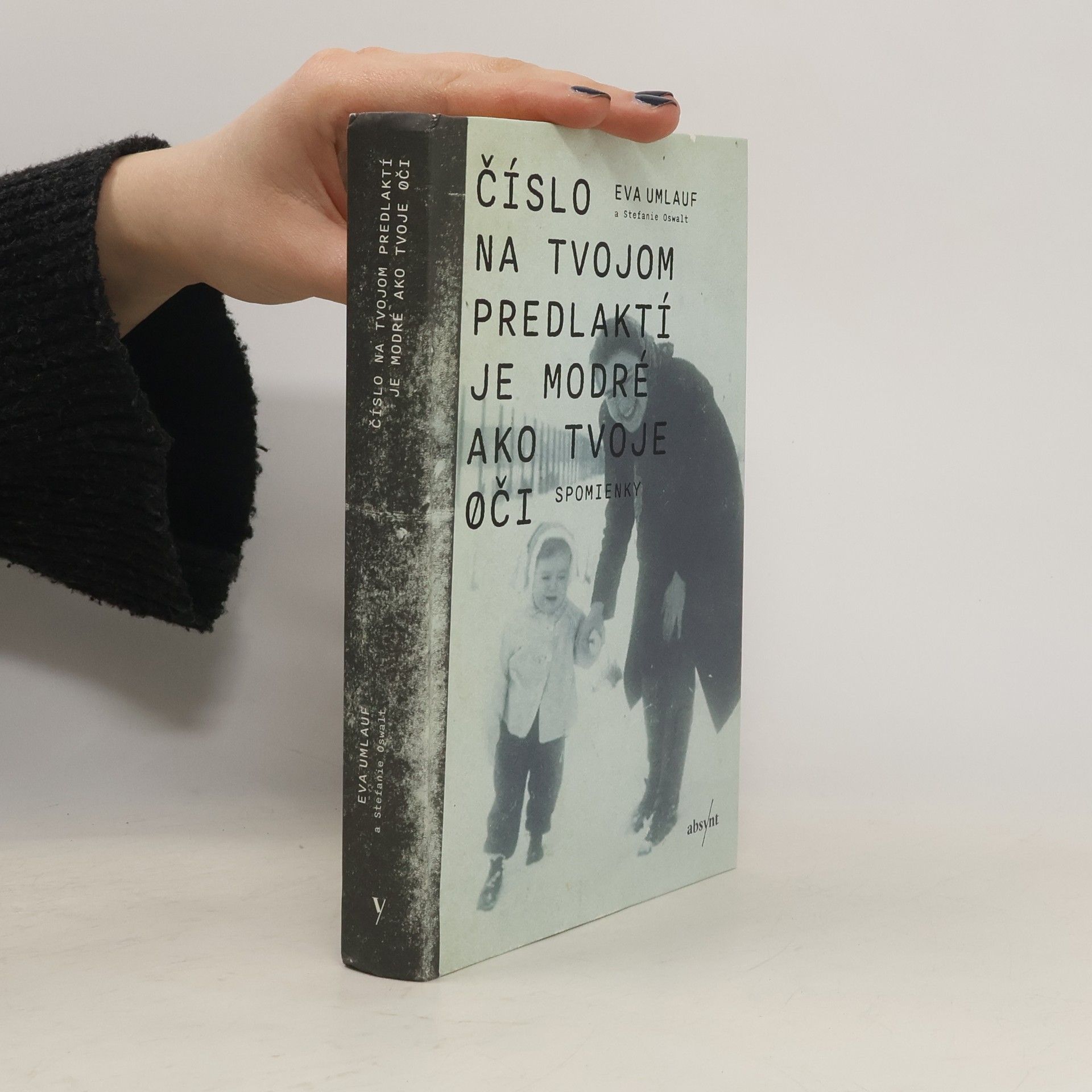 Eva Umlauf Číslo na tvojom predlaktí je modré ako tvoje oči